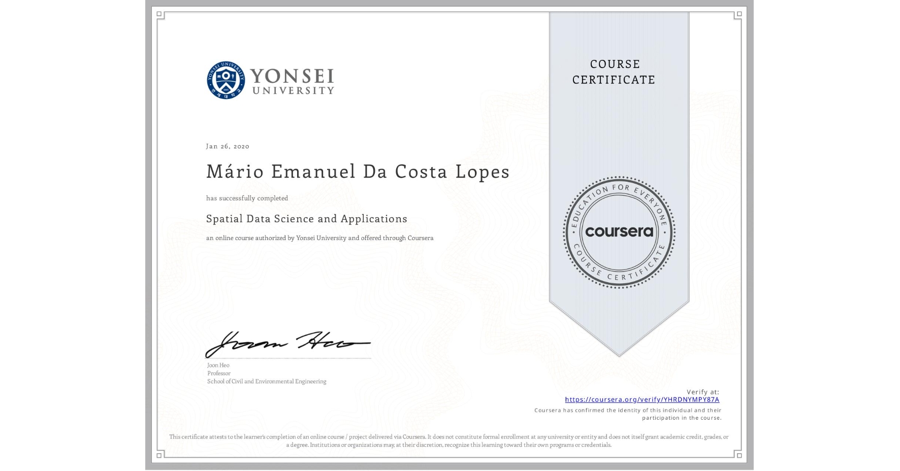 View certificate for Mário Emanuel Da Costa Lopes, Spatial Data Science and Applications, an online non-credit course authorized by Yonsei University and offered through Coursera