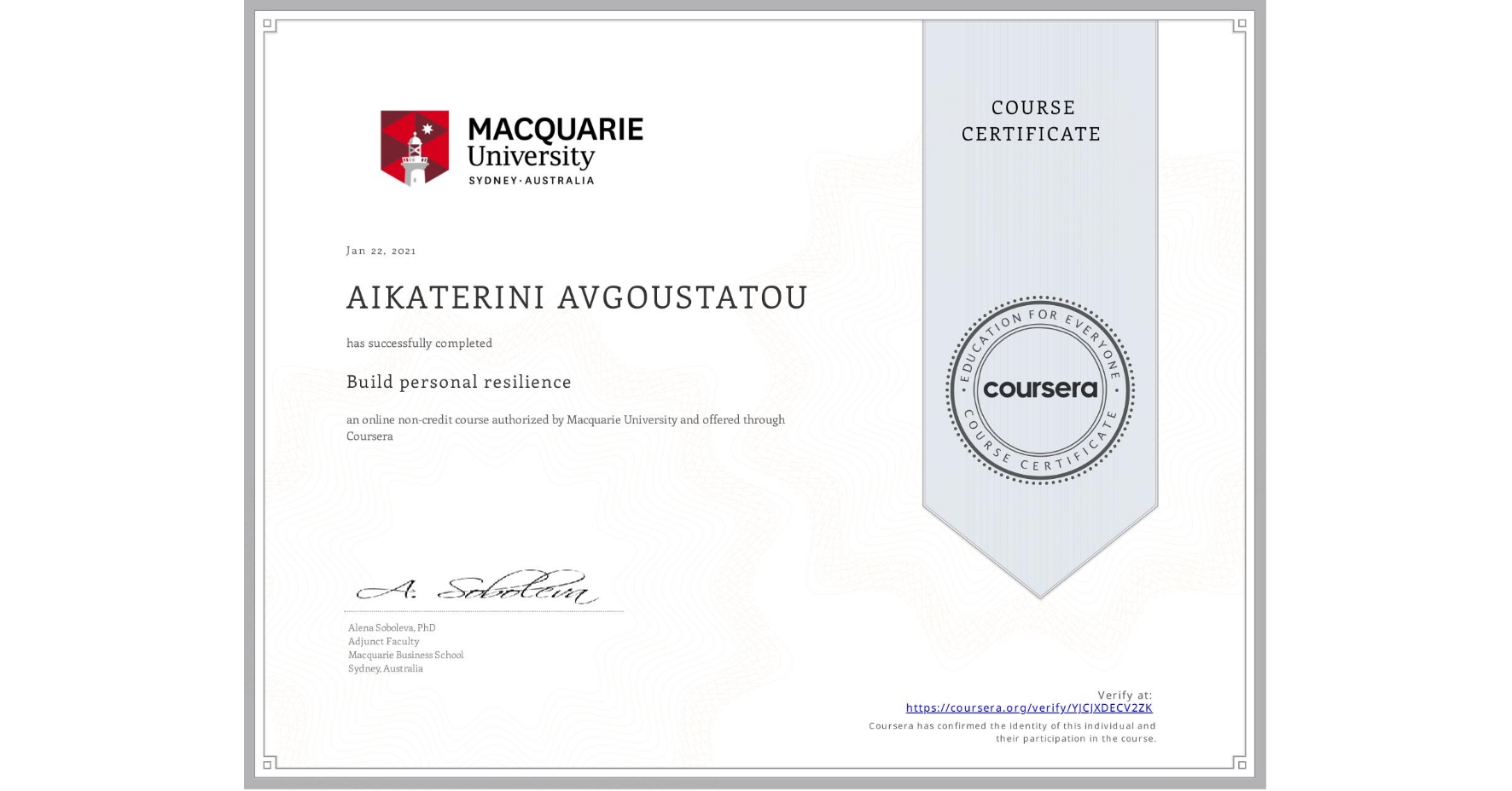 View certificate for AIKATERINI AVGOUSTATOU, Build personal resilience, an online non-credit course authorized by Macquarie University and offered through Coursera