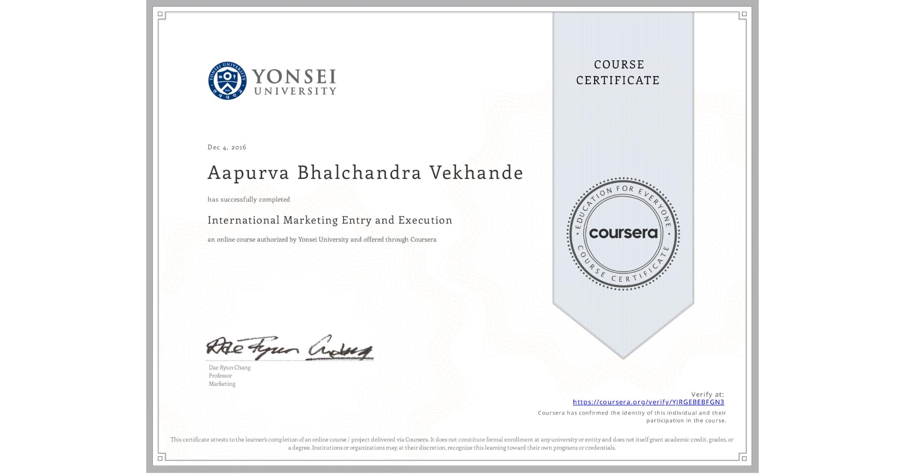 View certificate for Aapurva Bhalchandra Vekhande, International Marketing Entry and Execution, an online non-credit course authorized by Yonsei University and offered through Coursera