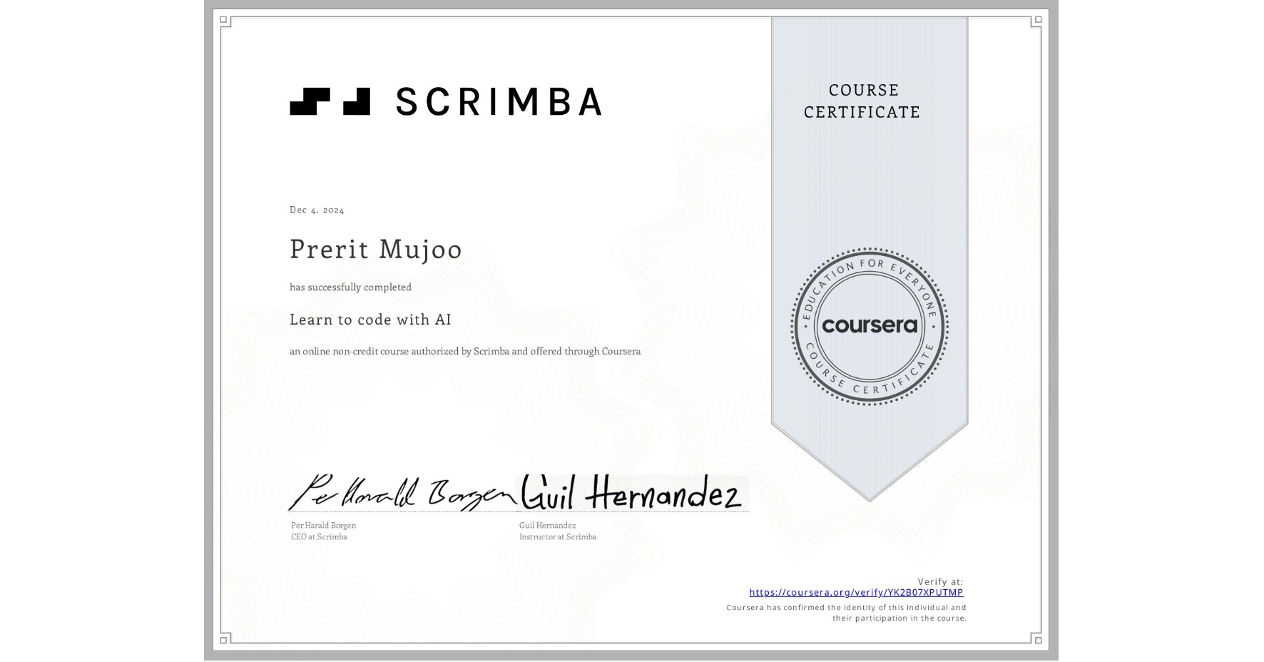 View certificate for Prerit Mujoo, Learn to code with AI, an online non-credit course authorized by Scrimba and offered through Coursera