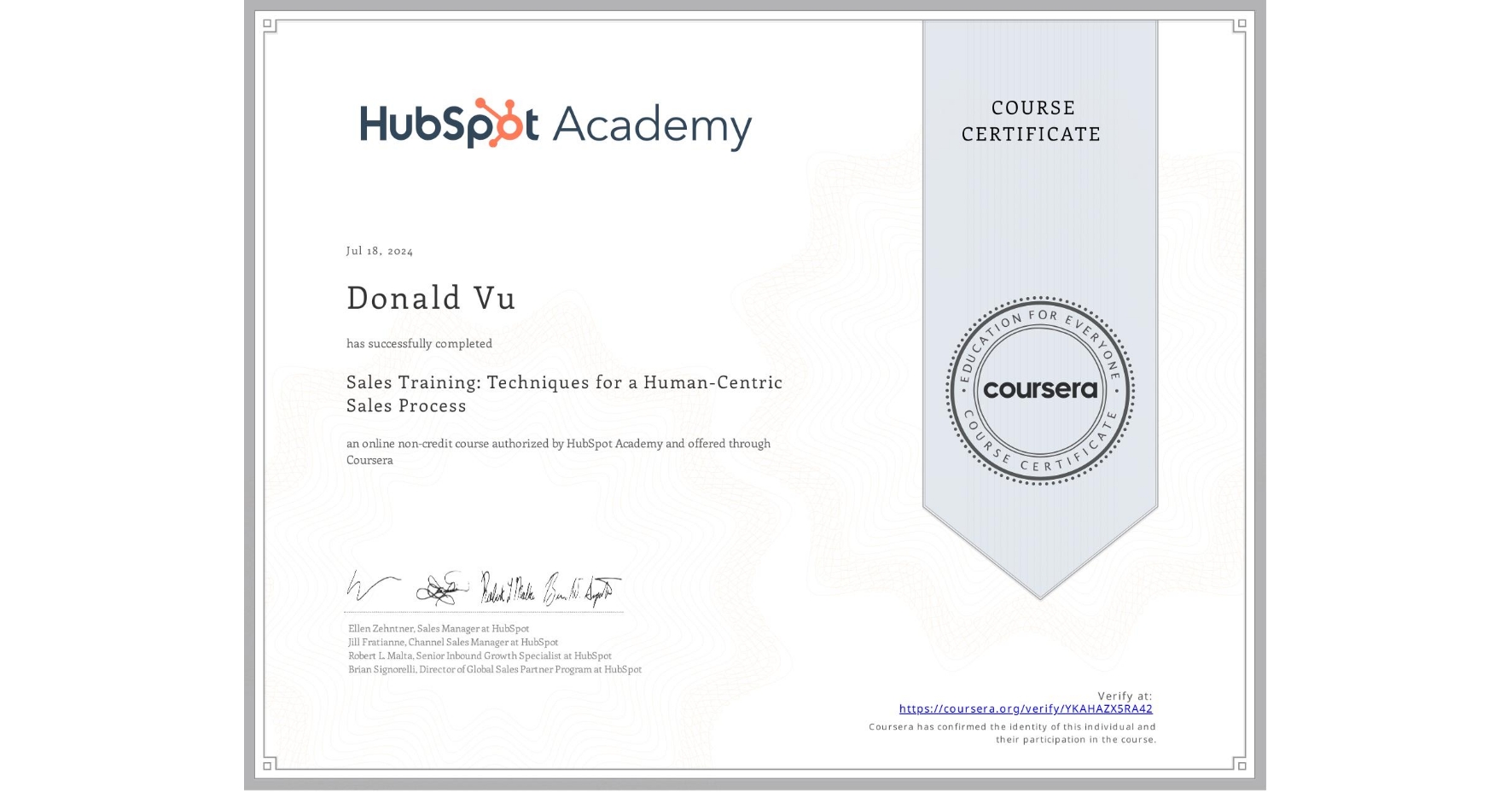View certificate for Donald Vu, Sales Training: Techniques for a Human-Centric Sales Process, an online non-credit course authorized by HubSpot Academy and offered through Coursera