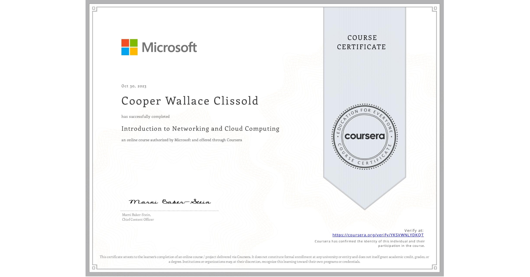 View certificate for Cooper Wallace Clissold, Introduction to Networking and Cloud Computing, an online non-credit course authorized by Microsoft and offered through Coursera