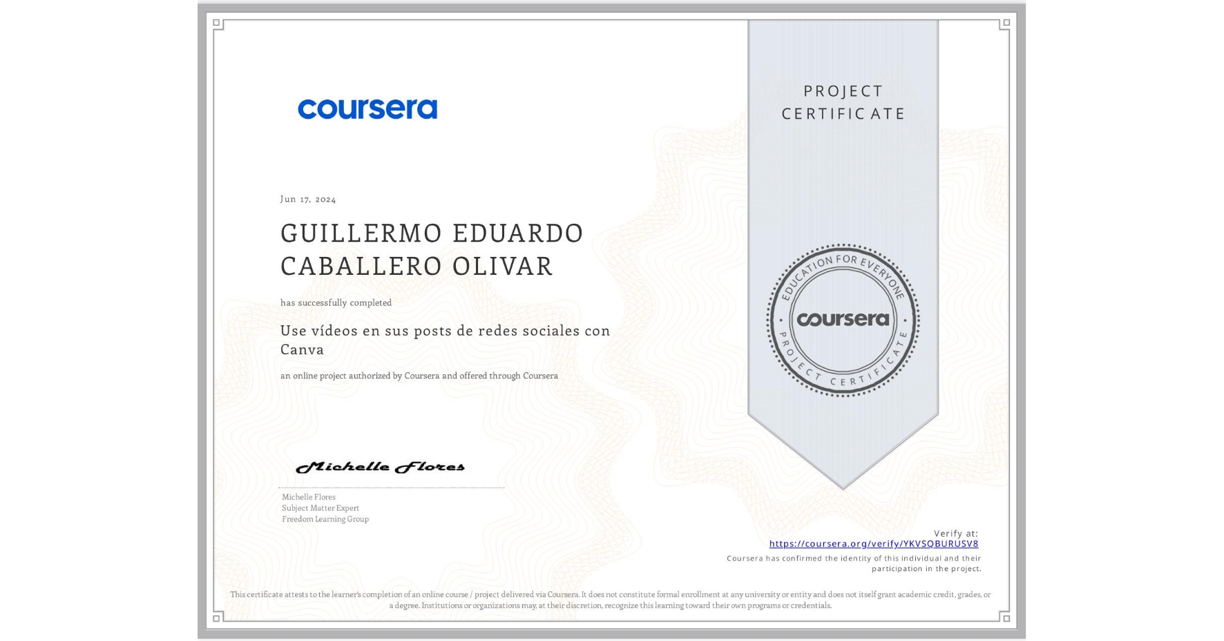 View certificate for GUILLERMO EDUARDO CABALLERO OLIVAR, Use vídeos en sus posts de redes sociales con Canva, an online non-credit course authorized by Coursera and offered through Coursera