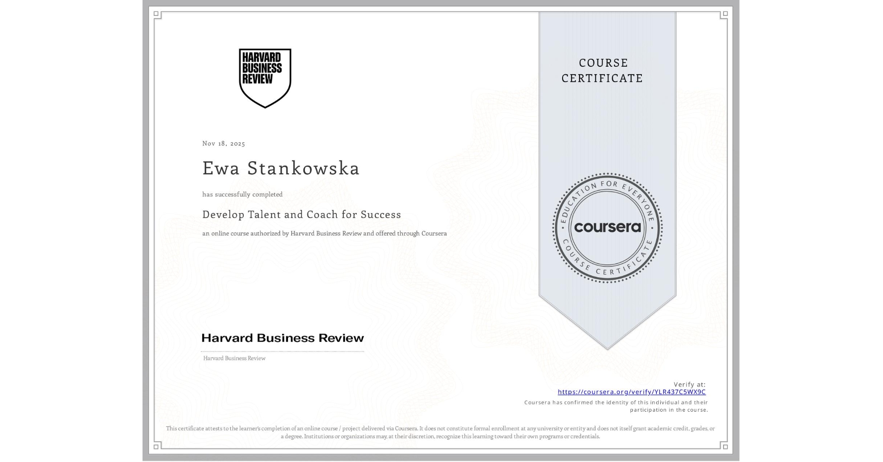 View certificate for Ewa Stankowska, Develop Talent and Coach for Success, an online non-credit course authorized by Harvard Business Review and offered through Coursera