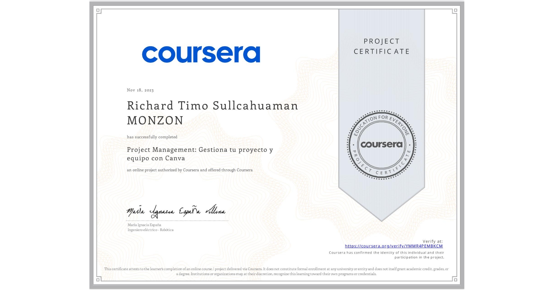 View certificate for Richard Timo Sullcahuaman MONZON , Project Management: Gestiona tu proyecto y equipo con Canva, an online non-credit course authorized by Coursera and offered through Coursera