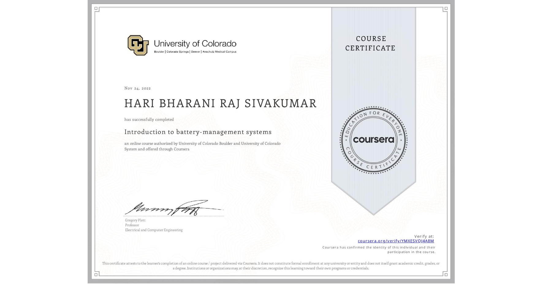 View certificate for HARI BHARANI RAJ  SIVAKUMAR, Introduction to battery-management systems, an online non-credit course authorized by University of Colorado Boulder & University of Colorado System and offered through Coursera