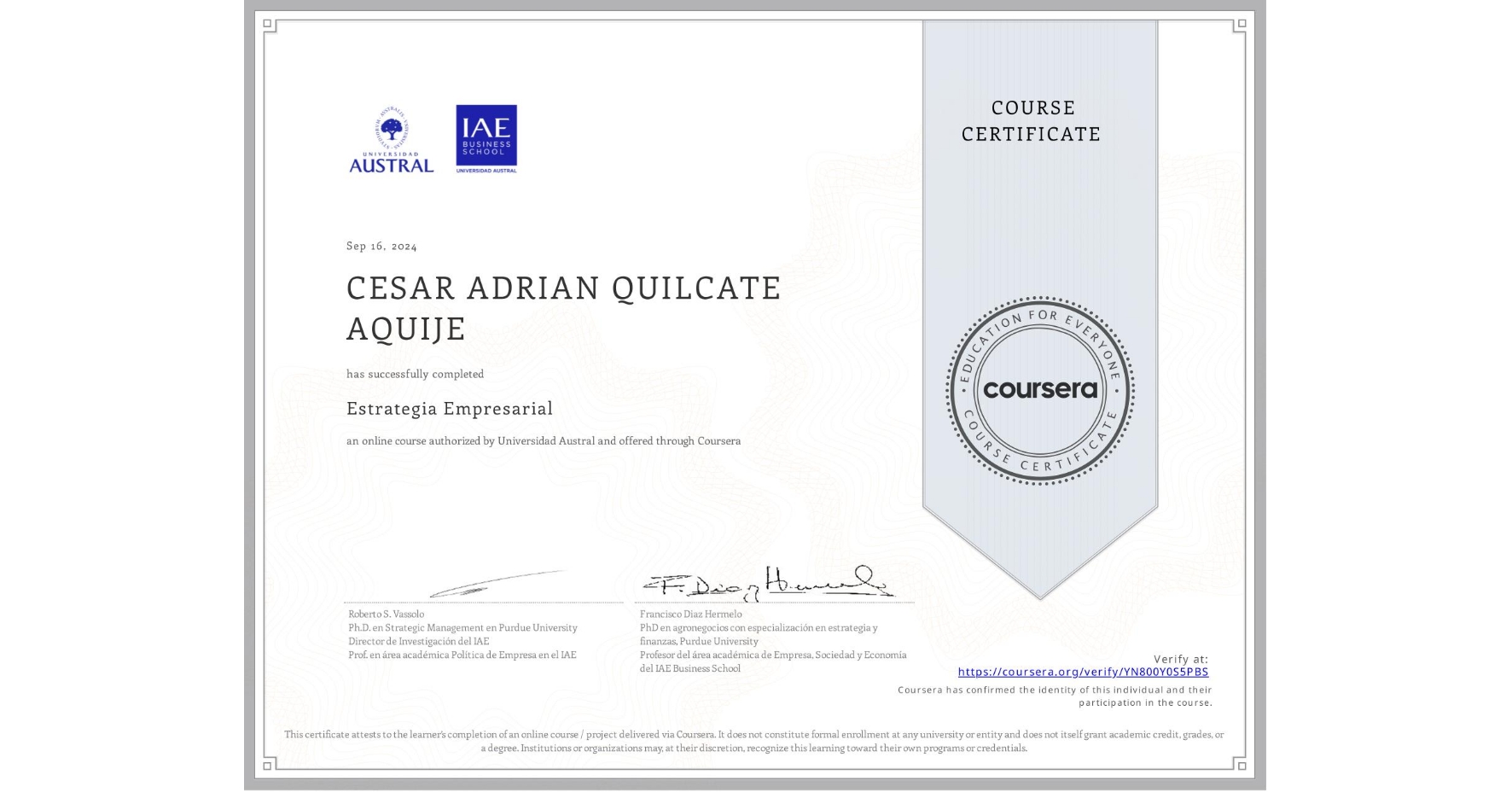 View certificate for CESAR ADRIAN QUILCATE AQUIJE, Estrategia Empresarial, an online non-credit course authorized by Universidad Austral and offered through Coursera