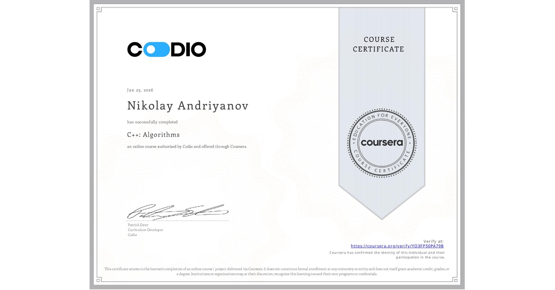 View certificate for Nikolay Andriyanov, C++: Algorithms, an online non-credit course authorized by Codio and offered through Coursera
