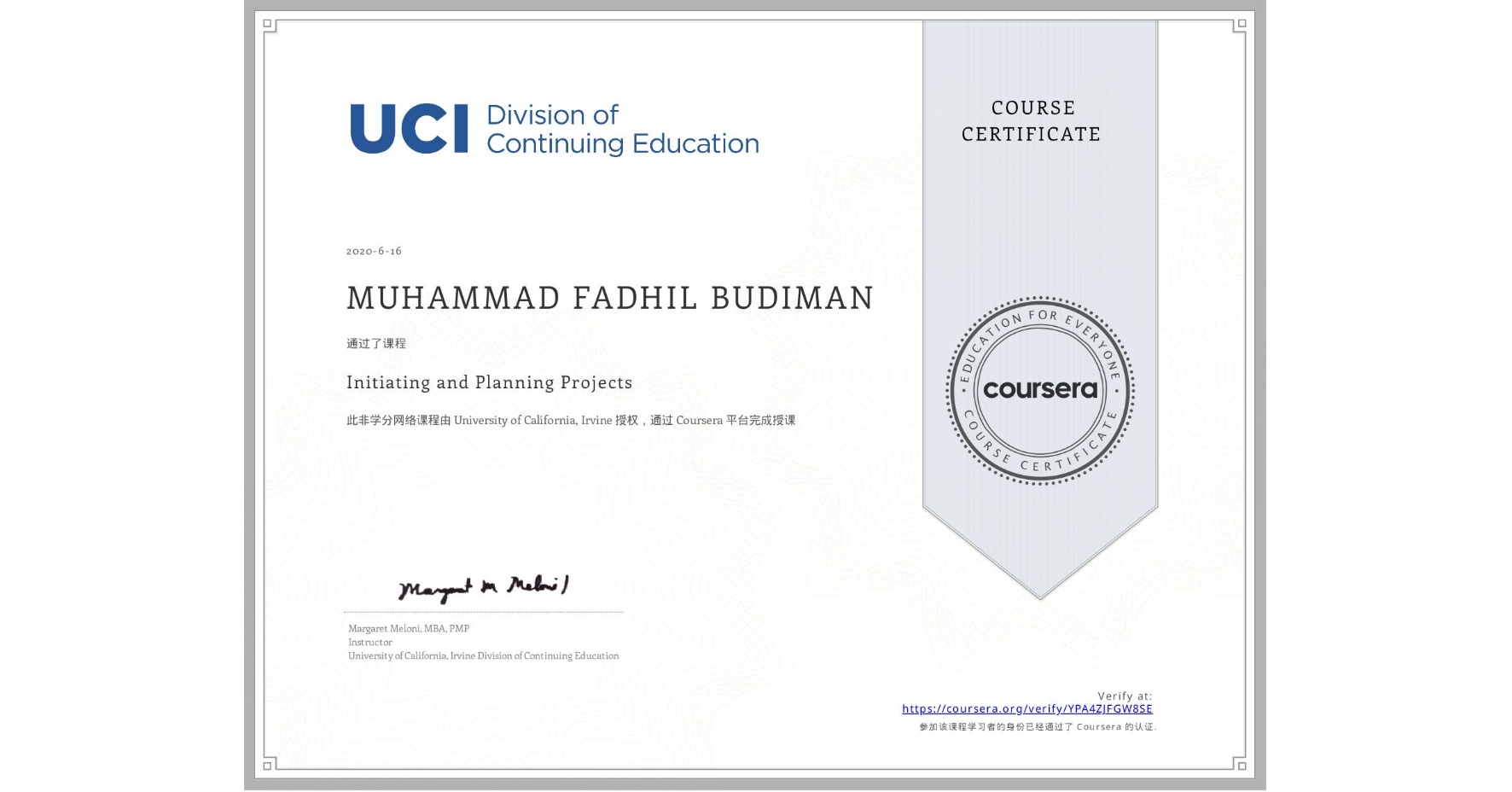 View certificate for MUHAMMAD FADHIL BUDIMAN, Initiating and Planning Projects, an online non-credit course authorized by University of California, Irvine and offered through Coursera