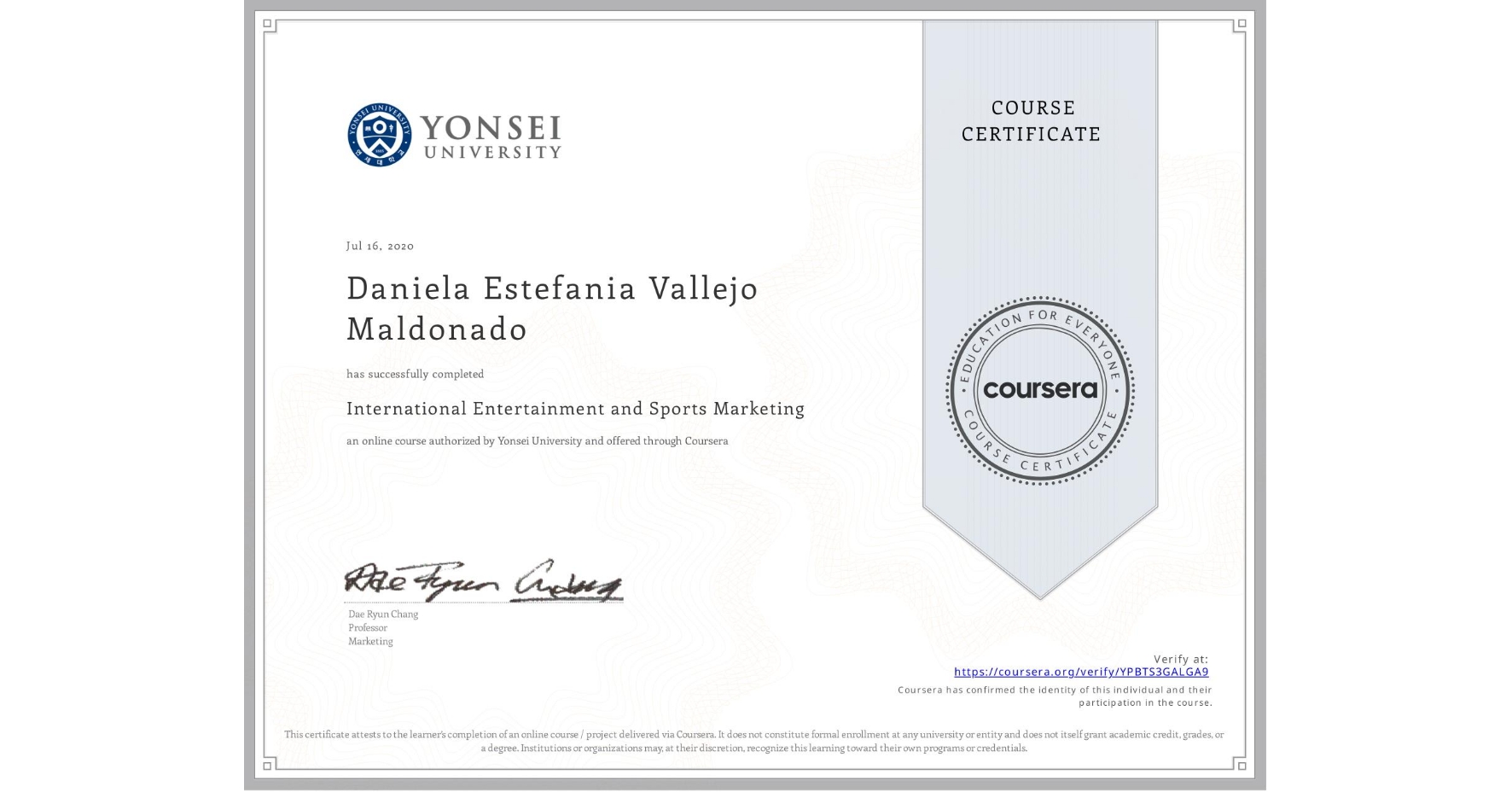 View certificate for Daniela Estefania Vallejo Maldonado, International Entertainment and Sports Marketing, an online non-credit course authorized by Yonsei University and offered through Coursera