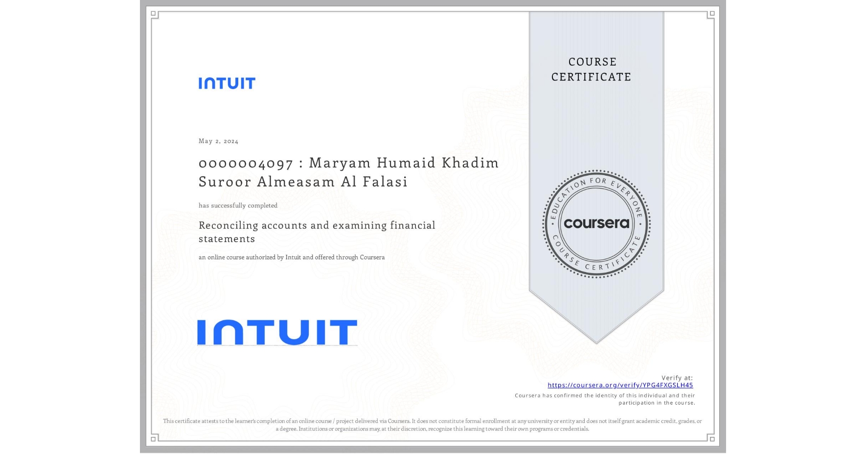 View certificate for 0000004097 : Maryam Humaid Khadim Suroor Almeasam Al Falasi, Reconciling accounts and examining financial statements, an online non-credit course authorized by Intuit and offered through Coursera