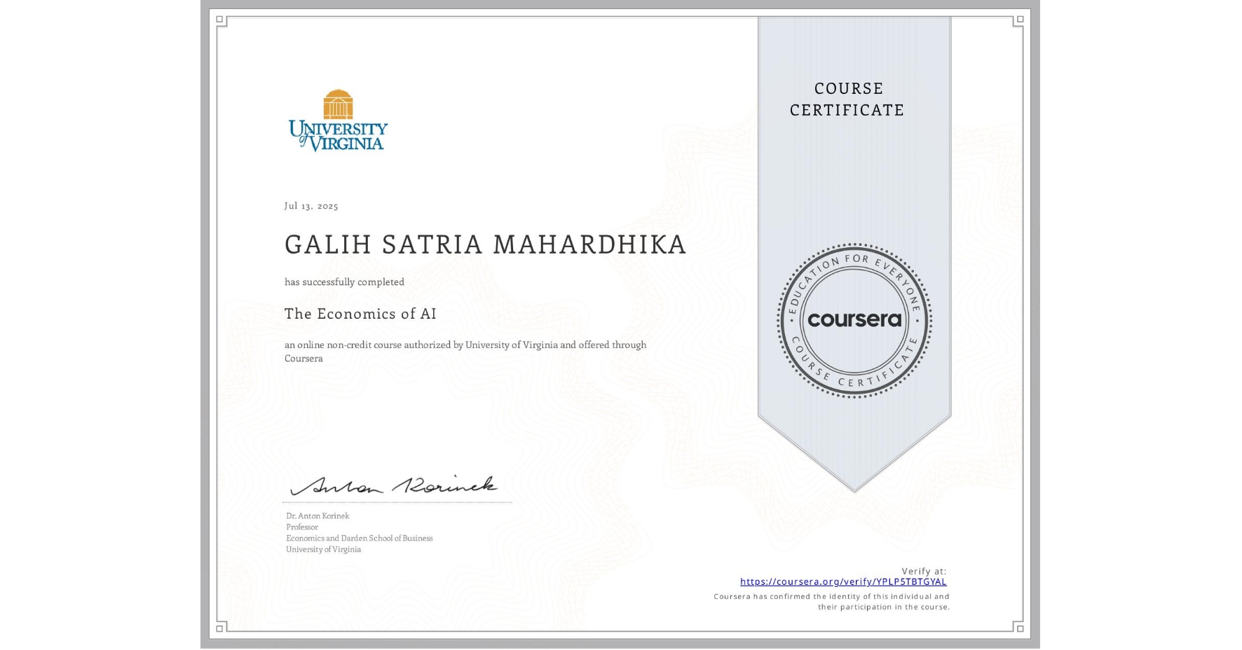 View certificate for GALIH SATRIA  MAHARDHIKA, The Economics of AI, an online non-credit course authorized by University of Virginia and offered through Coursera