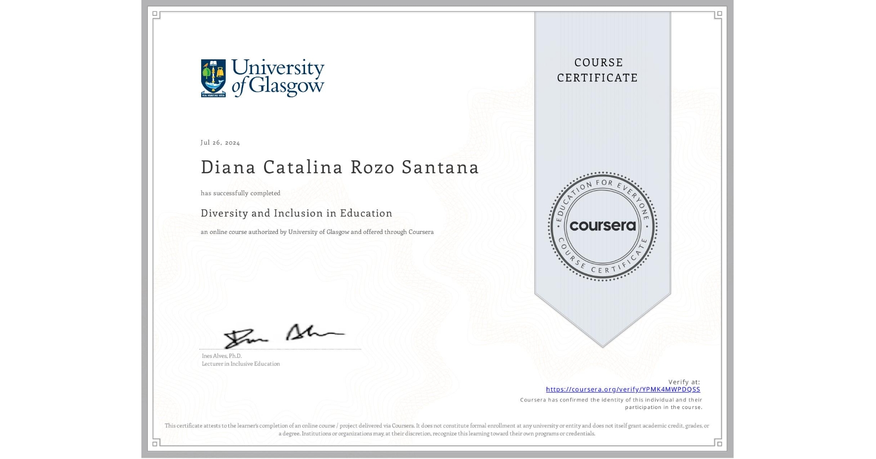 View certificate for Diana Catalina Rozo Santana, Diversity and Inclusion in Education, an online non-credit course authorized by University of Glasgow and offered through Coursera