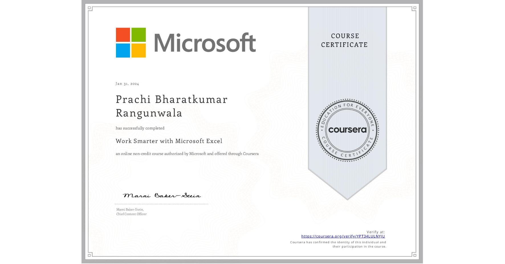 View certificate for Prachi Bharatkumar Rangunwala, Work Smarter with Microsoft Excel, an online non-credit course authorized by Microsoft and offered through Coursera