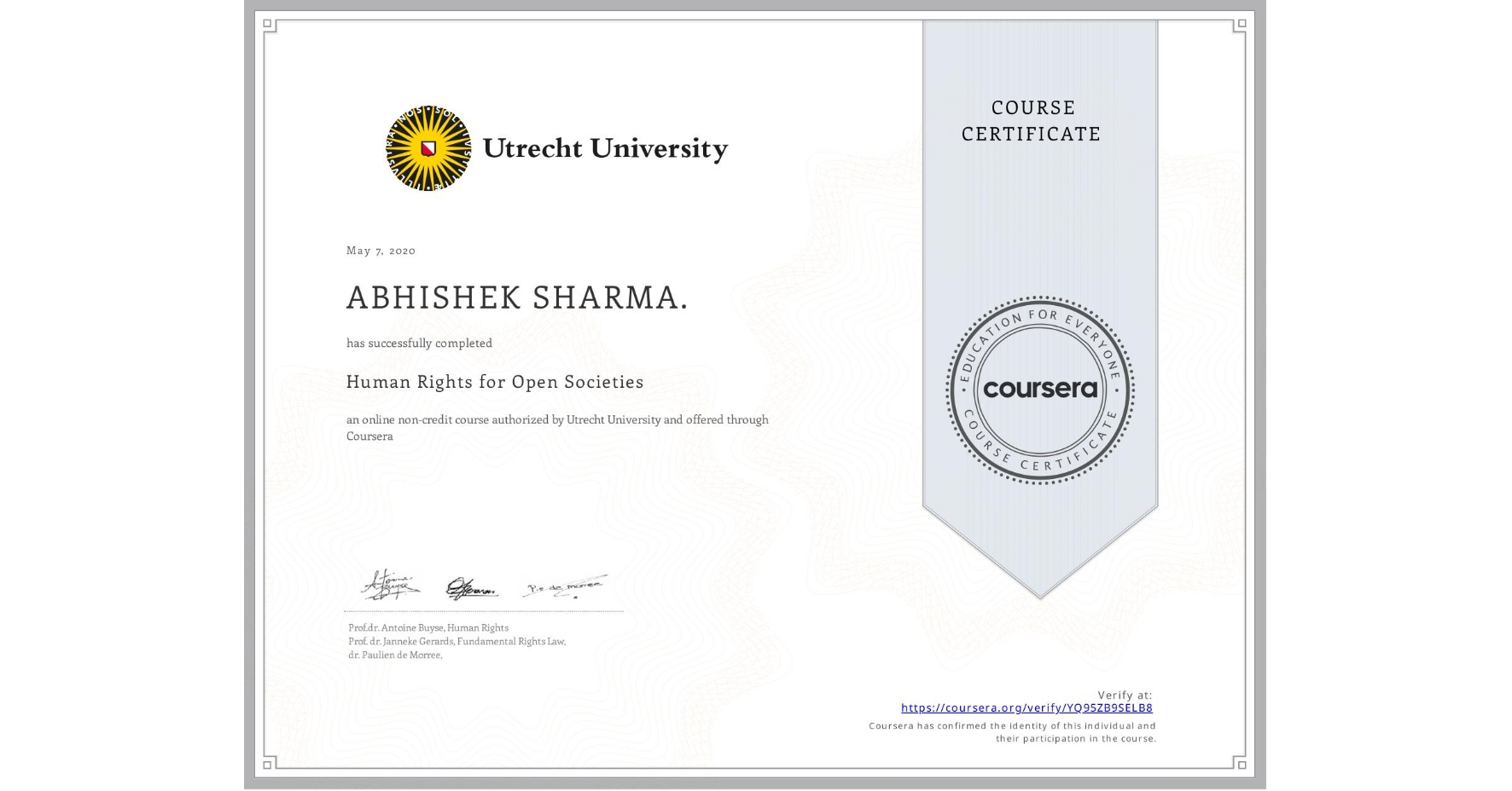 View certificate for ABHISHEK SHARMA., Human Rights for Open Societies, an online non-credit course authorized by Utrecht University and offered through Coursera