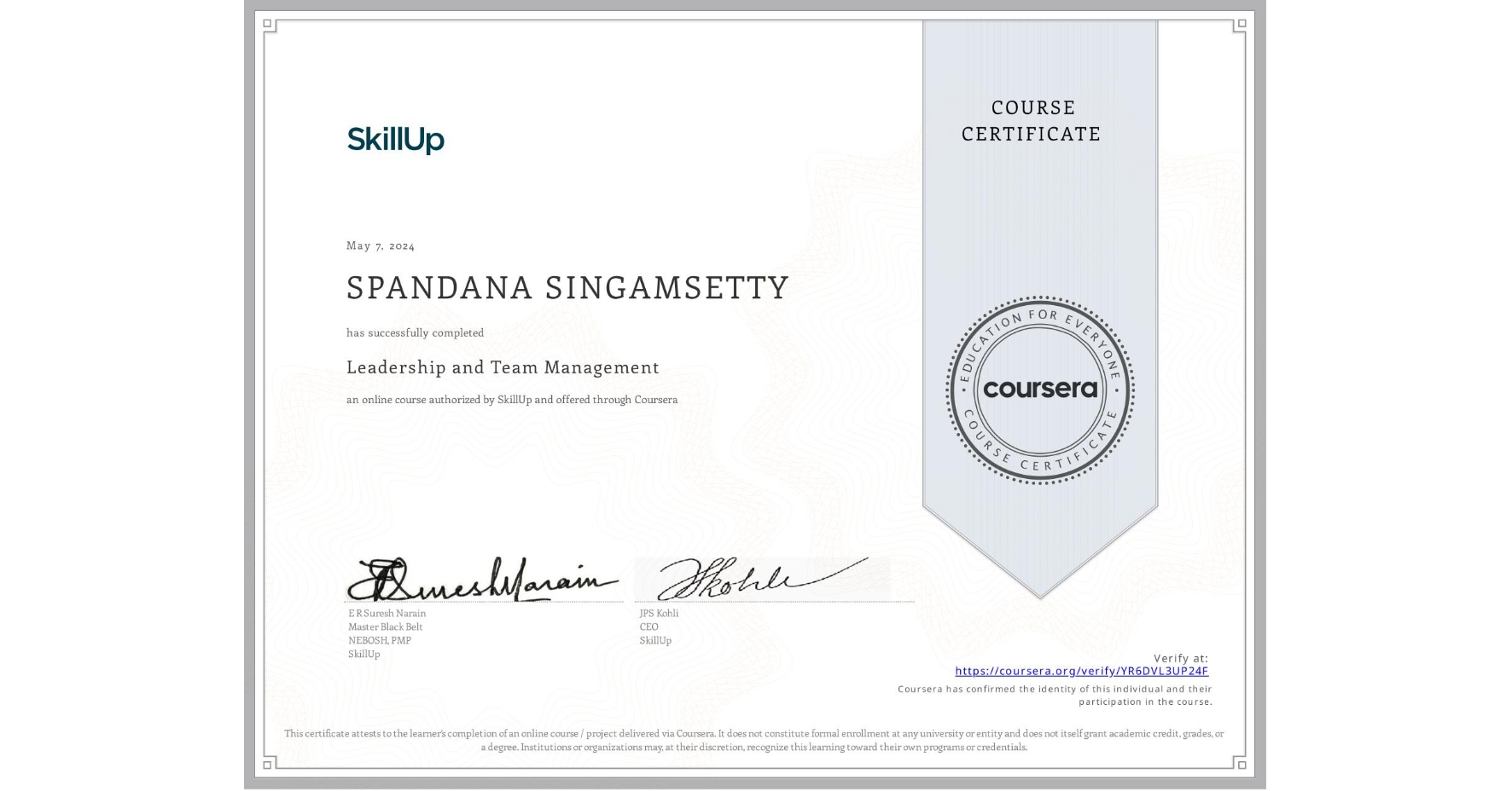 View certificate for SPANDANA SINGAMSETTY, Leadership and Team Management, an online non-credit course authorized by SkillUp and offered through Coursera