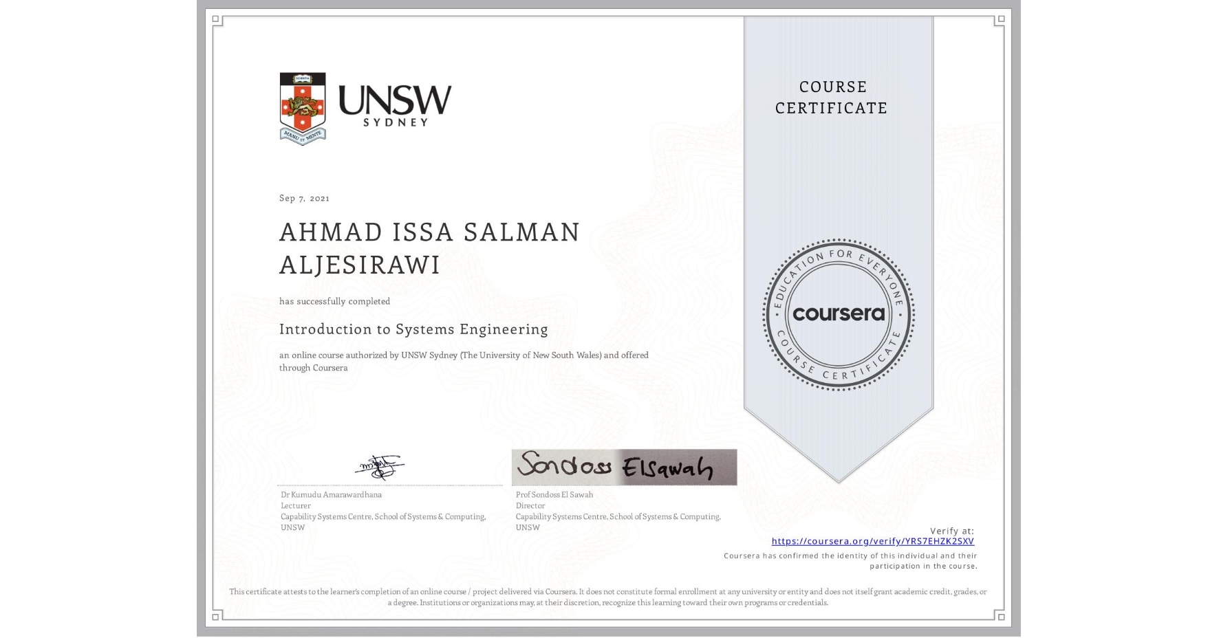 View certificate for AHMAD ISSA SALMAN ALJESIRAWI, Introduction to Systems Engineering, an online non-credit course authorized by UNSW Sydney (The University of New South Wales) and offered through Coursera