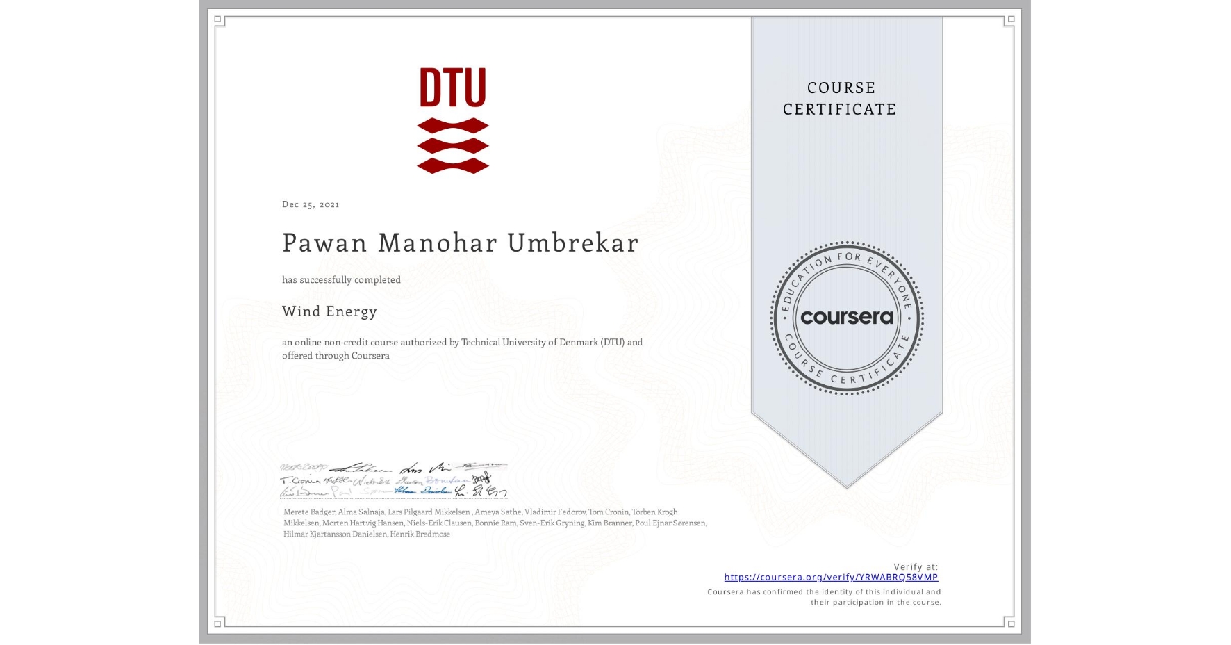 View certificate for Pawan Manohar Umbrekar, Wind Energy, an online non-credit course authorized by Technical University of Denmark (DTU) and offered through Coursera