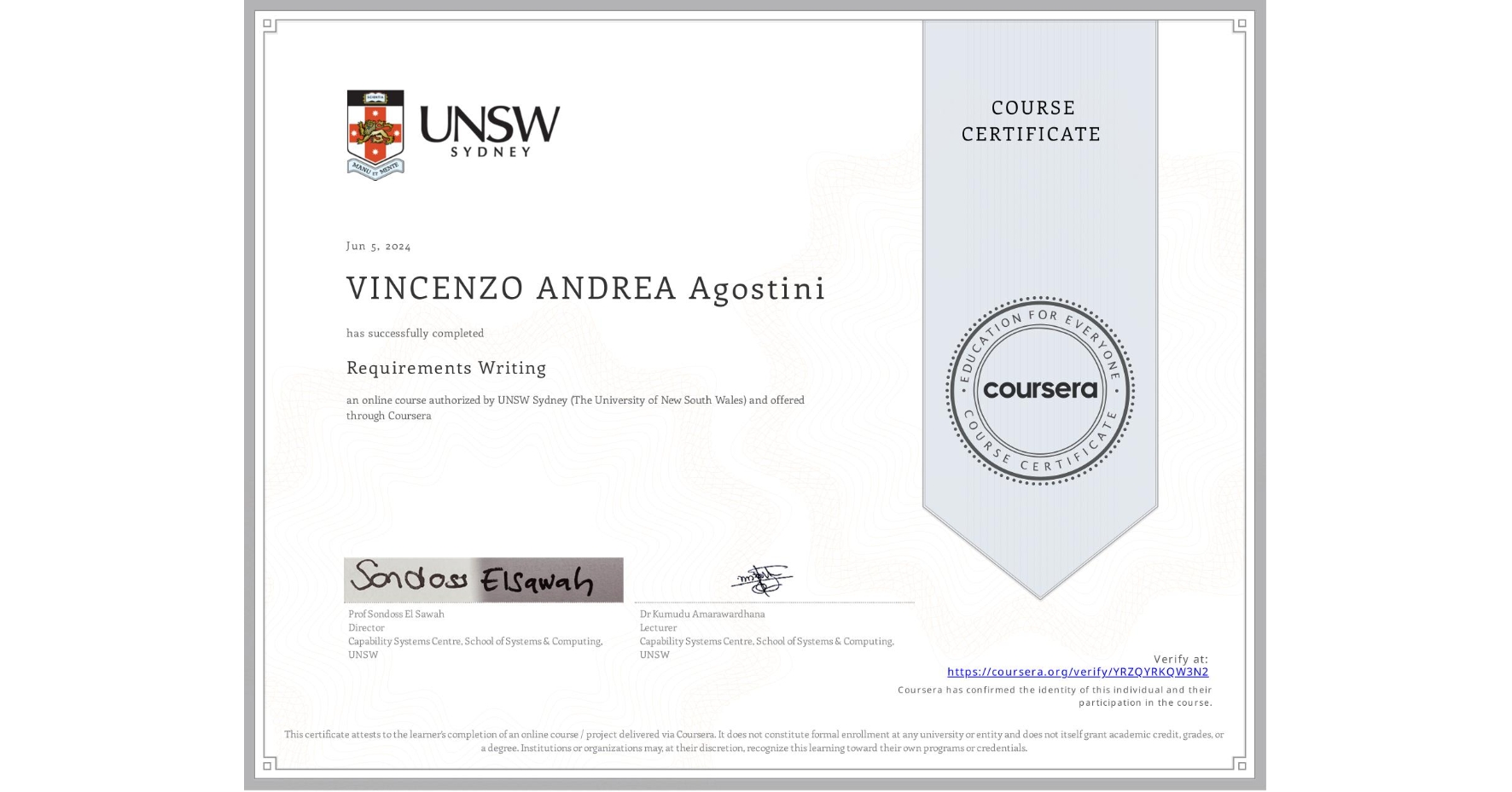 View certificate for VINCENZO ANDREA Agostini, Requirements Writing, an online non-credit course authorized by UNSW Sydney (The University of New South Wales) and offered through Coursera