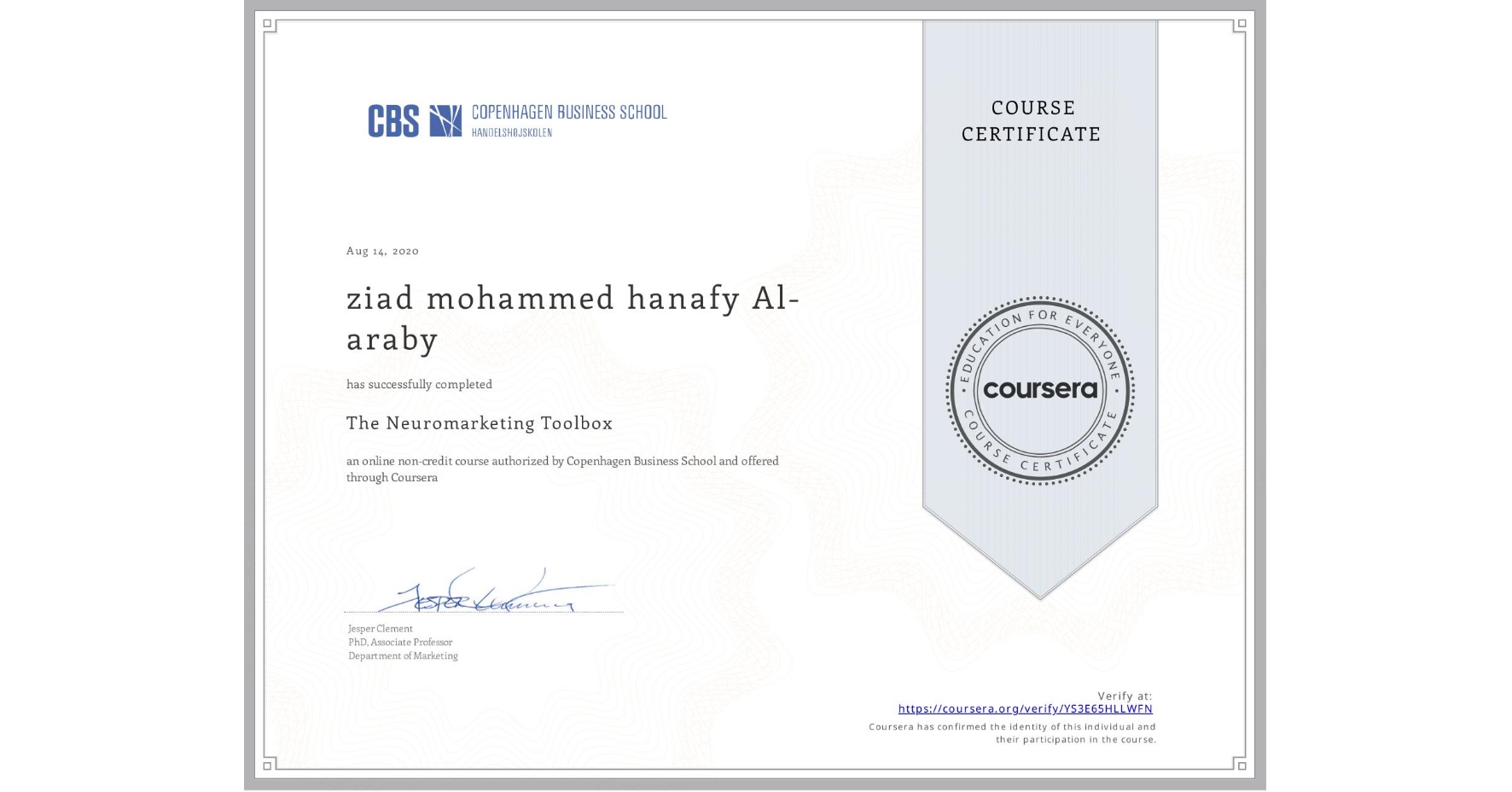 View certificate for ziad mohammed hanafy Al-araby, The Neuromarketing Toolbox, an online non-credit course authorized by Copenhagen Business School and offered through Coursera