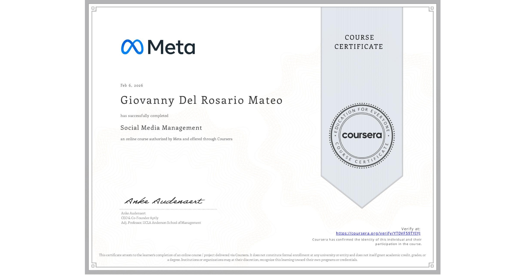 View certificate for Giovanny Del Rosario Mateo, Social Media Management , an online non-credit course authorized by Meta and offered through Coursera
