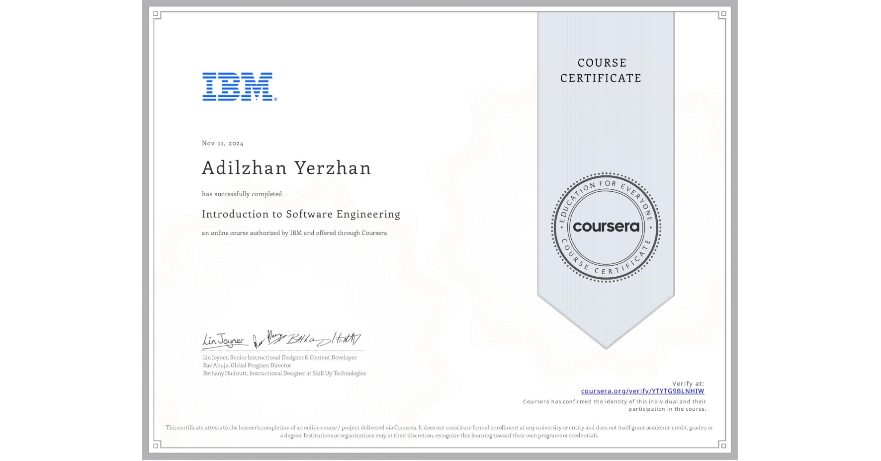 View certificate for Adilzhan Yerzhan, Introduction to Software Engineering, an online non-credit course authorized by IBM and offered through Coursera
