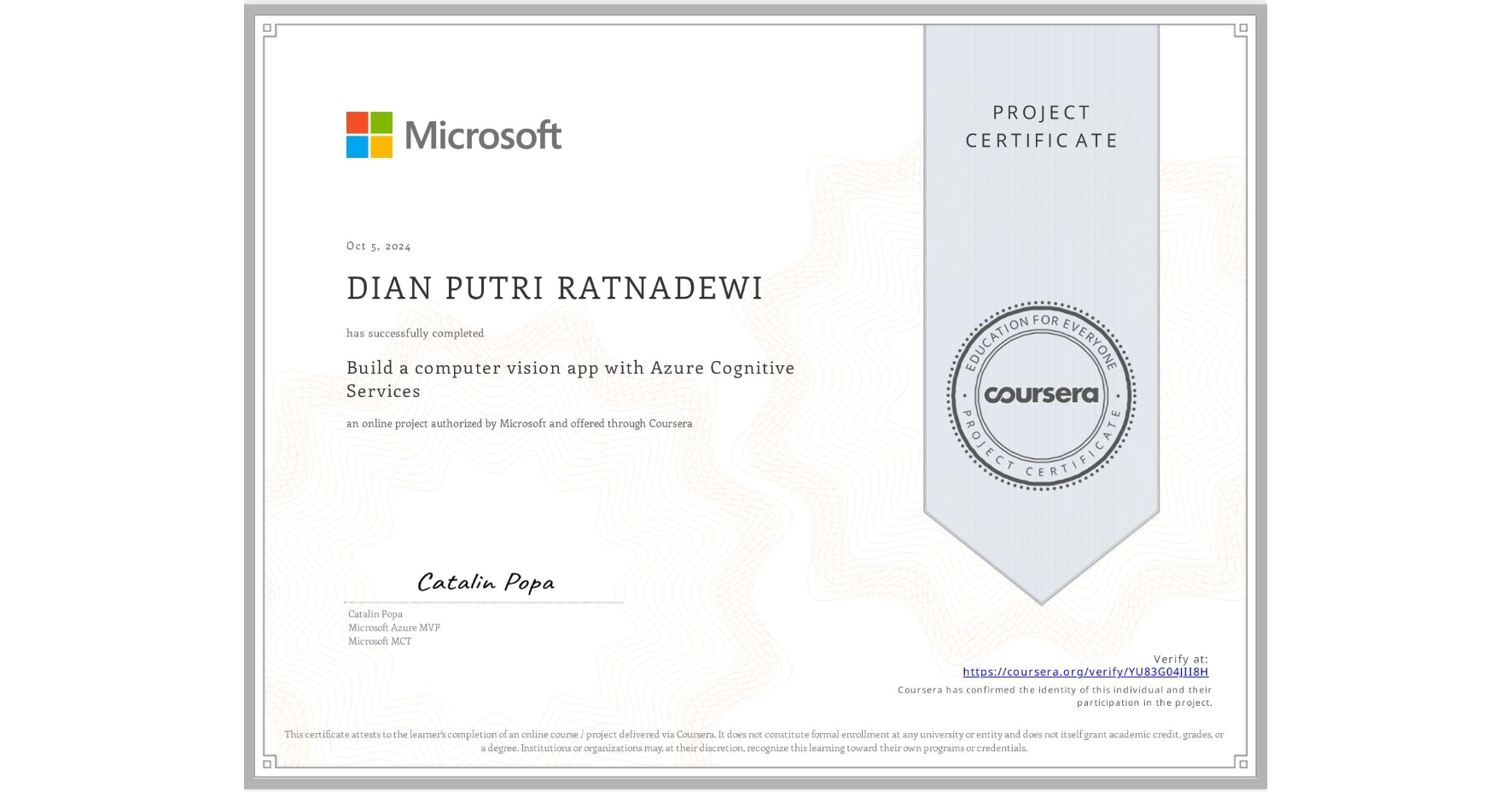 View certificate for DIAN PUTRI RATNADEWI, Build a computer vision app with Azure Cognitive Services, an online non-credit course authorized by Microsoft and offered through Coursera
