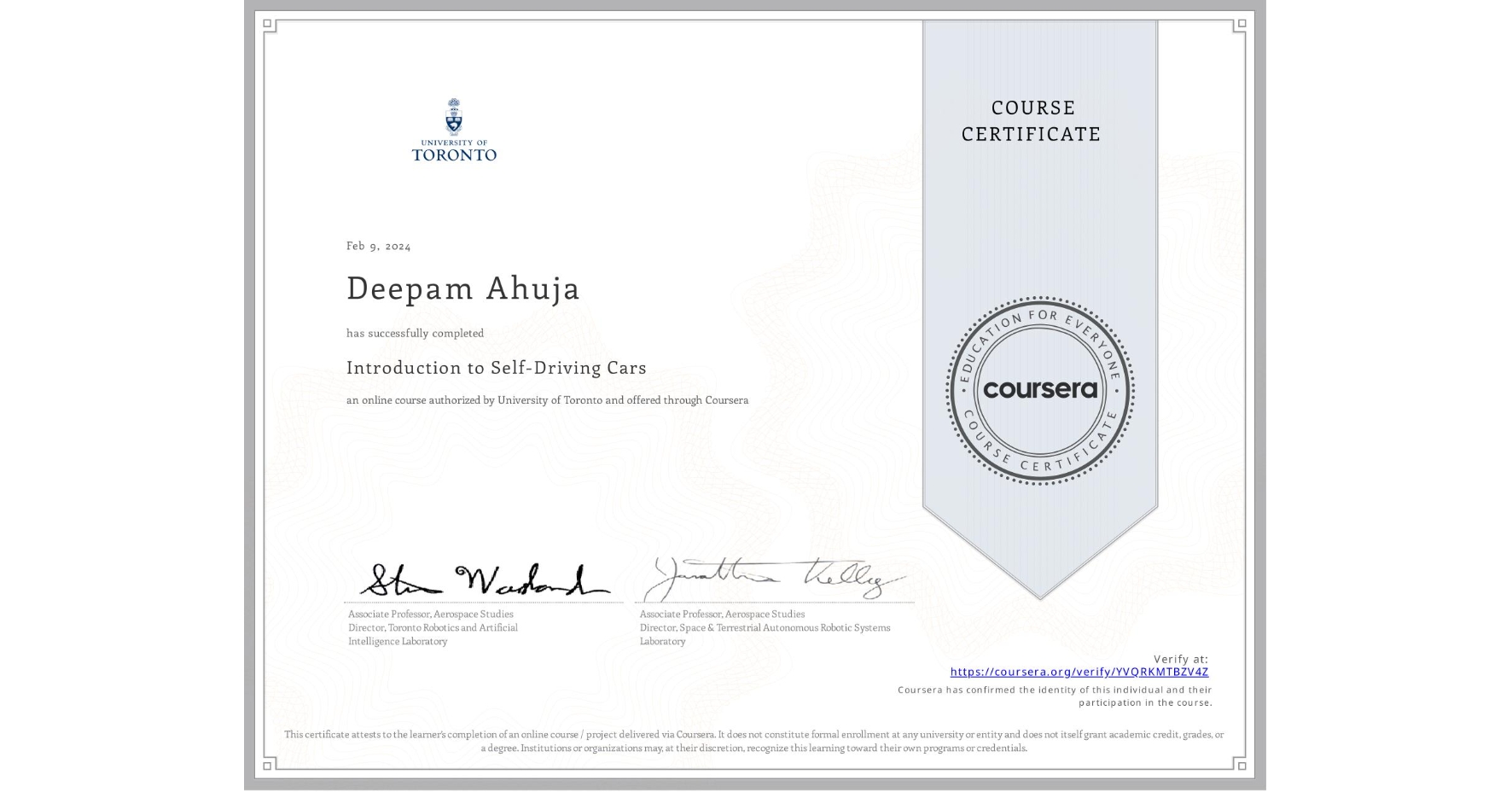 View certificate for Deepam Ahuja, Introduction to Self-Driving Cars, an online non-credit course authorized by University of Toronto and offered through Coursera