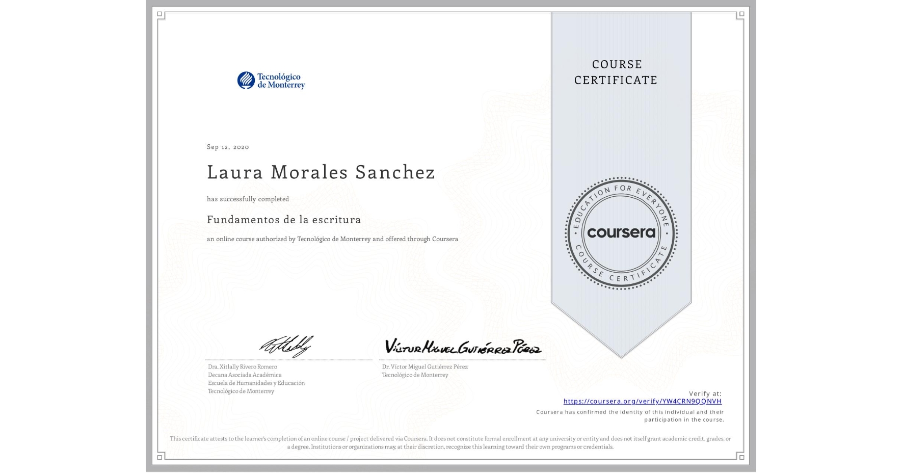 View certificate for Laura Morales Sanchez, Fundamentos de la escritura, an online non-credit course authorized by Tecnológico de Monterrey and offered through Coursera