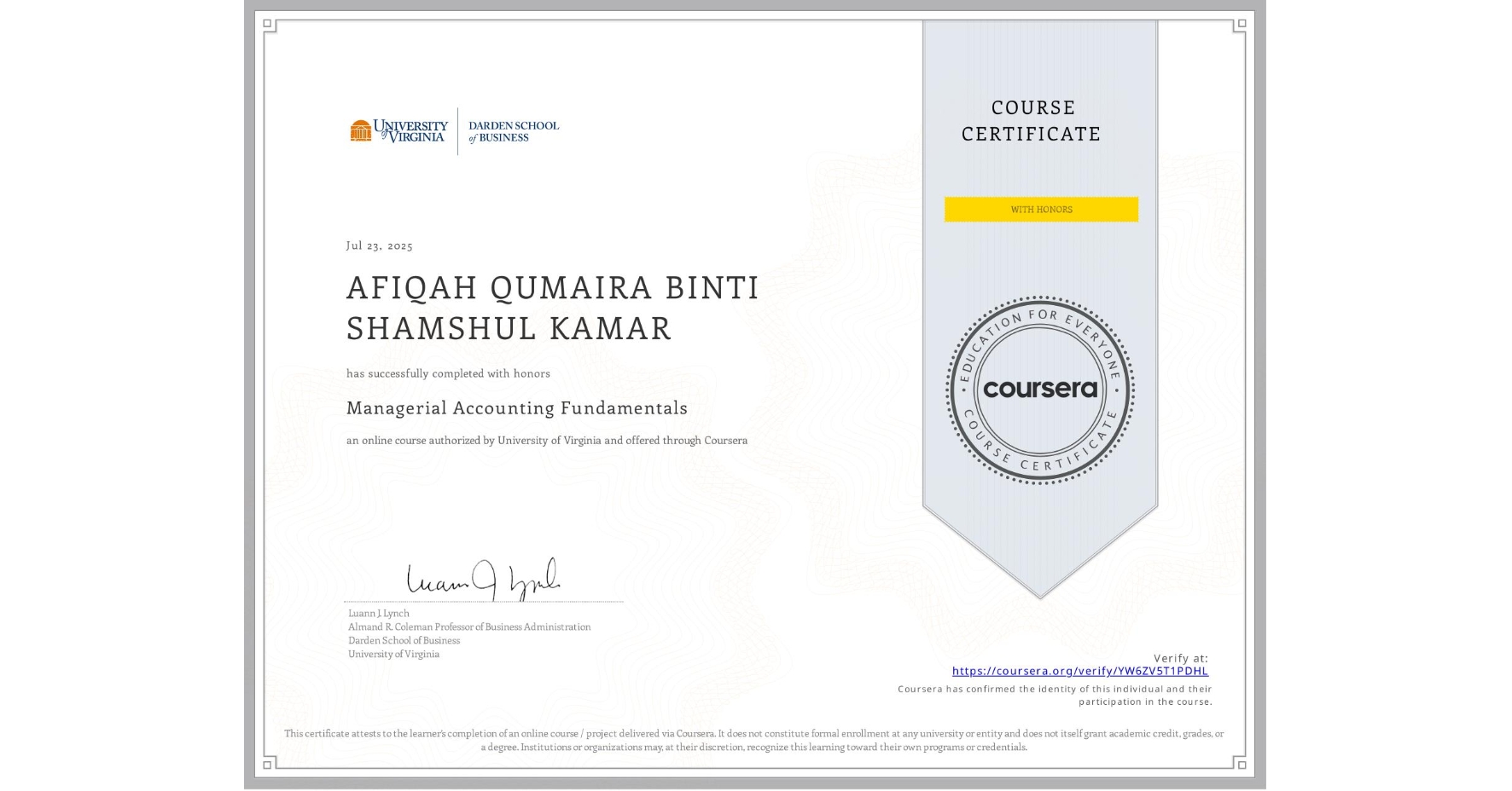 View certificate for AFIQAH QUMAIRA BINTI SHAMSHUL KAMAR , Managerial Accounting Fundamentals, an online non-credit course authorized by University of Virginia and offered through Coursera