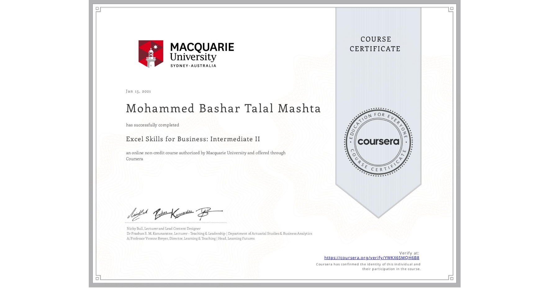 View certificate for Mohammed Bashar Talal Mashta, Excel Skills for Business: Intermediate II, an online non-credit course authorized by Macquarie University and offered through Coursera
