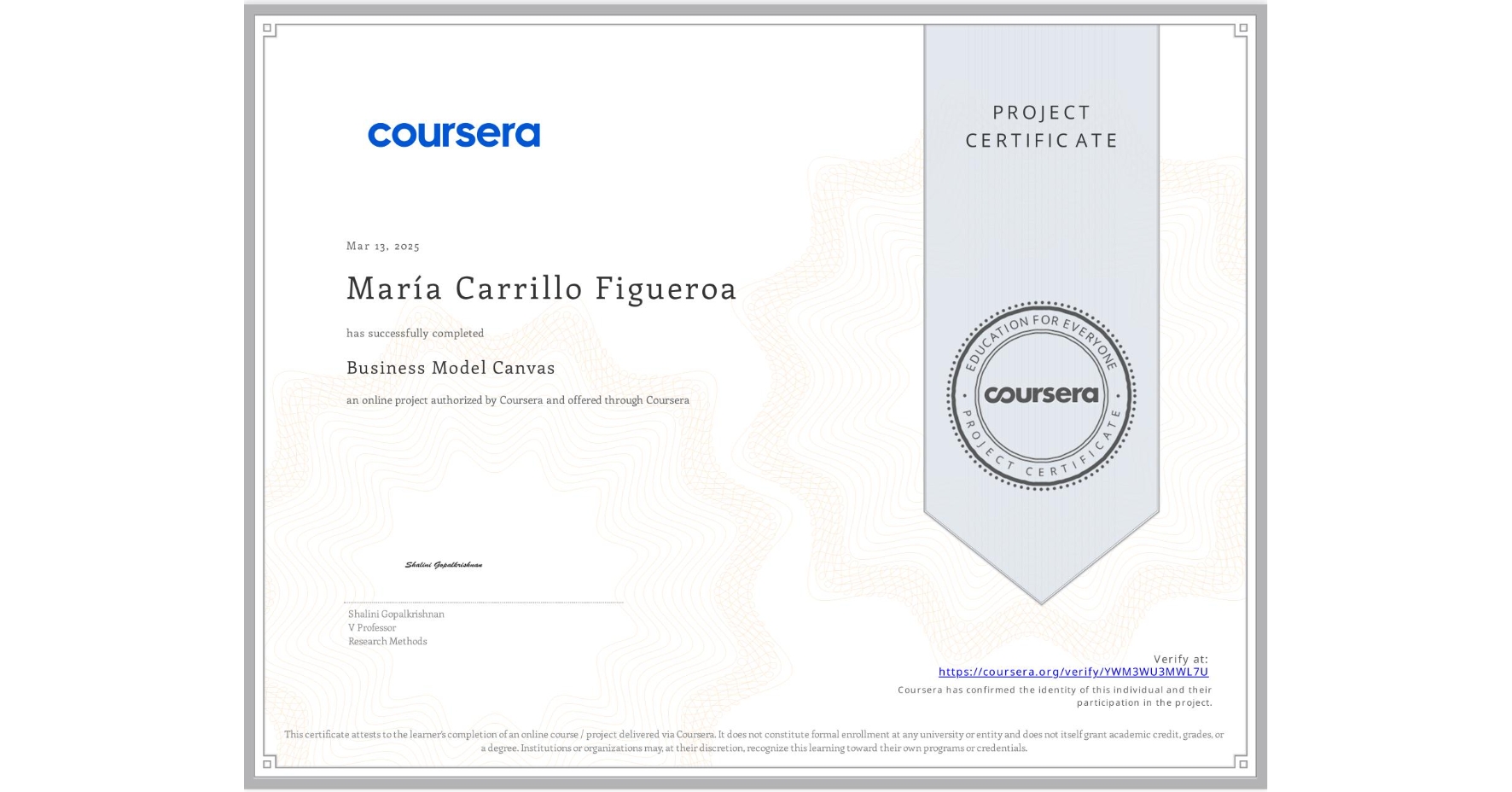 View certificate for María Carrillo Figueroa, Business Model Canvas, an online non-credit course authorized by Coursera and offered through Coursera