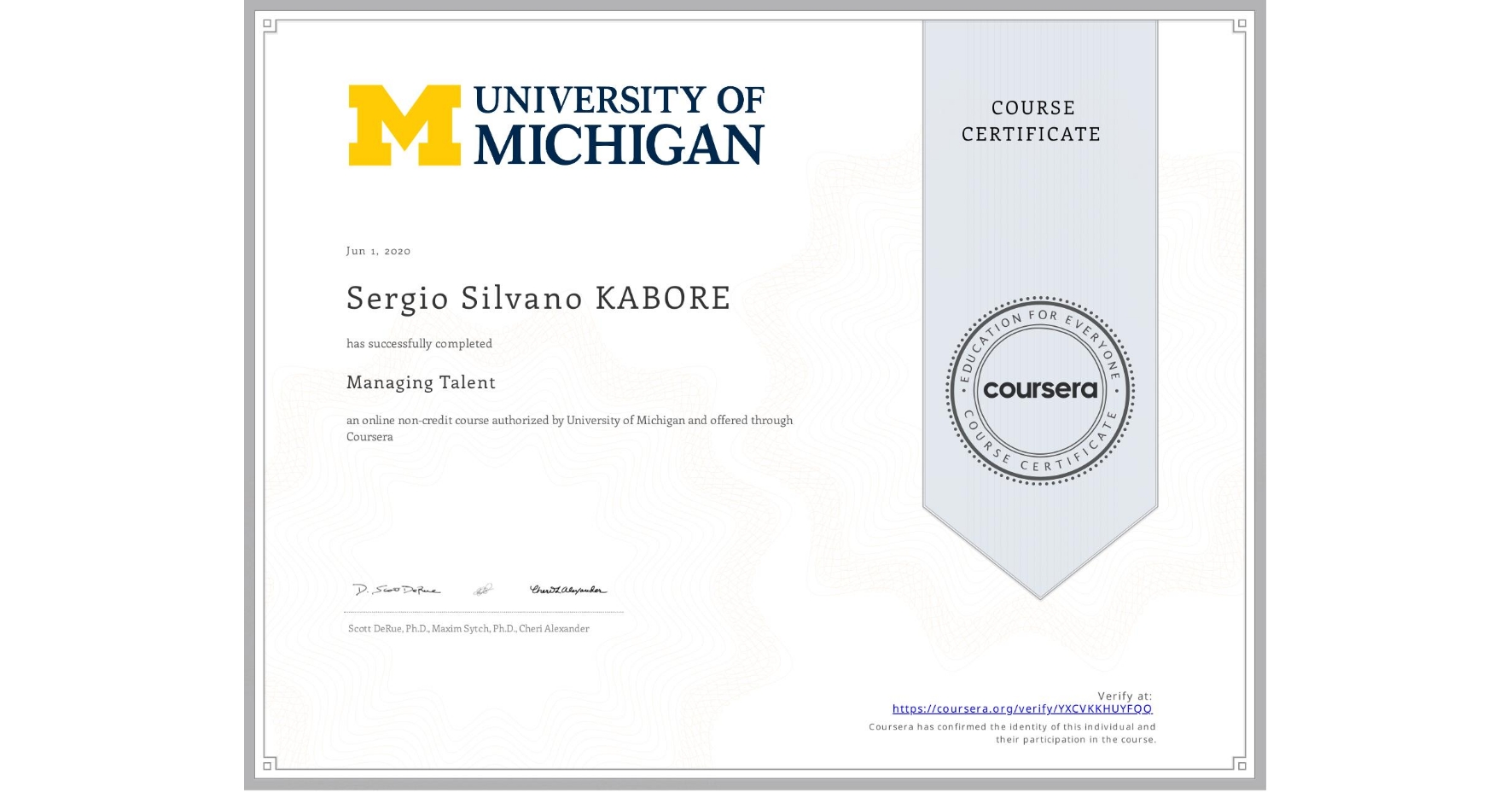 View certificate for Sergio Silvano KABORE, Managing Talent, an online non-credit course authorized by University of Michigan and offered through Coursera