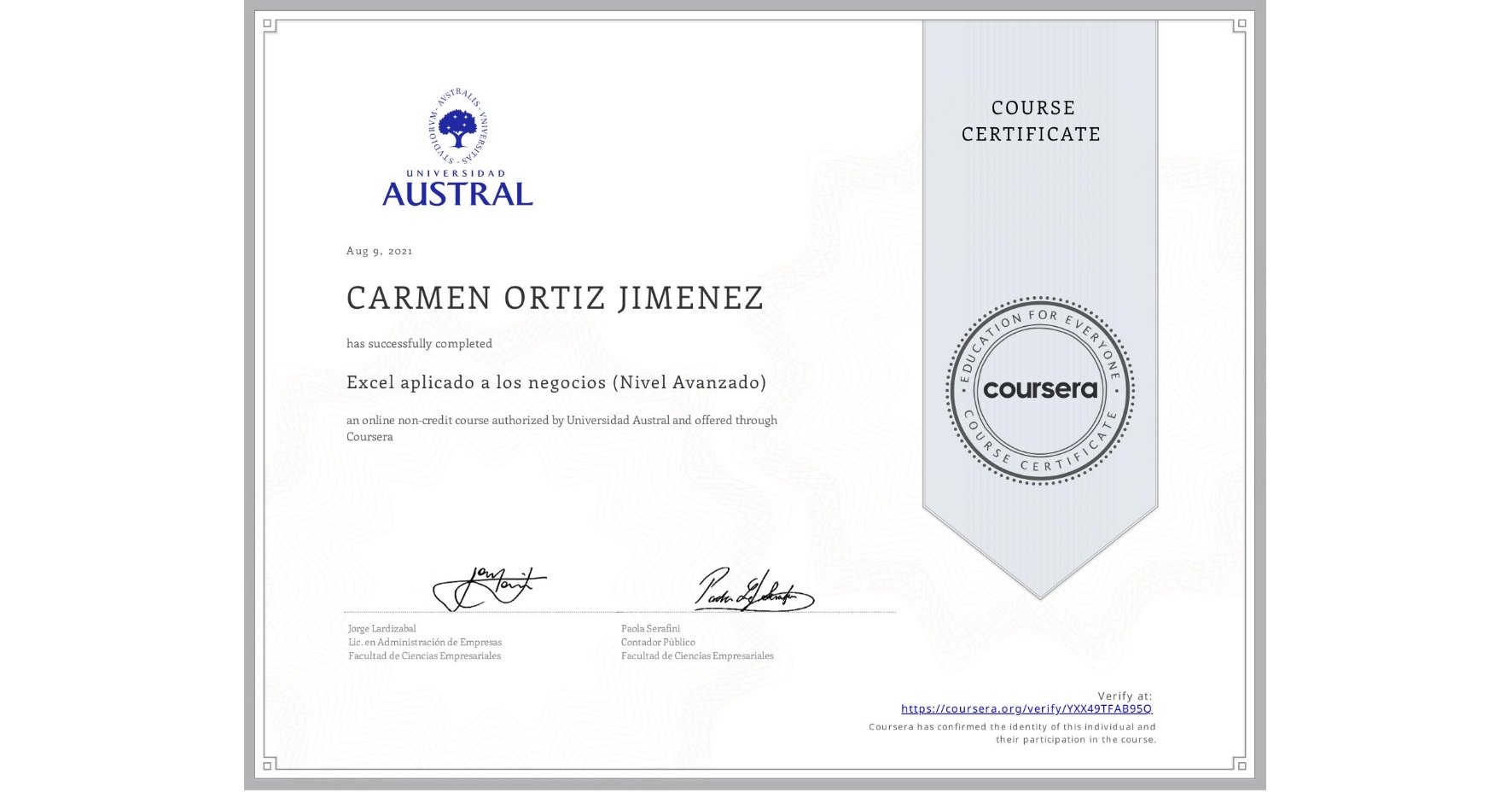 View certificate for CARMEN ORTIZ JIMENEZ, Excel aplicado a los negocios (Nivel Avanzado), an online non-credit course authorized by Universidad Austral and offered through Coursera