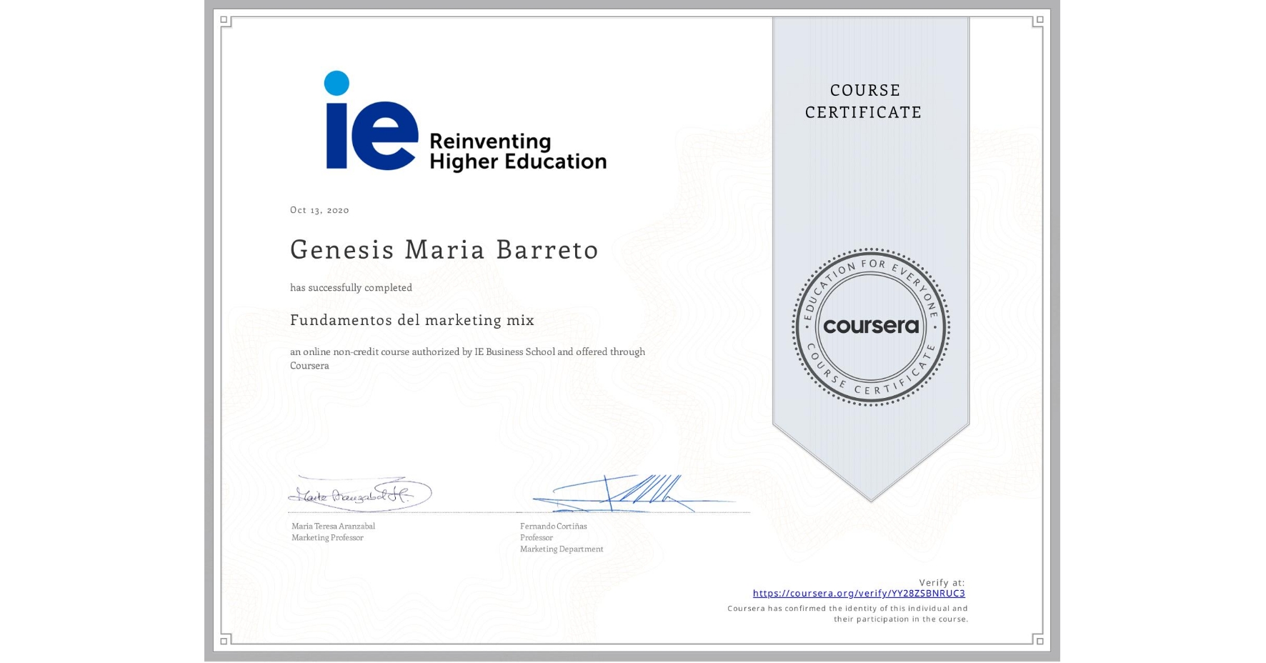 View certificate for Genesis Maria Barreto, Fundamentos del marketing mix, an online non-credit course authorized by IE Business School and offered through Coursera