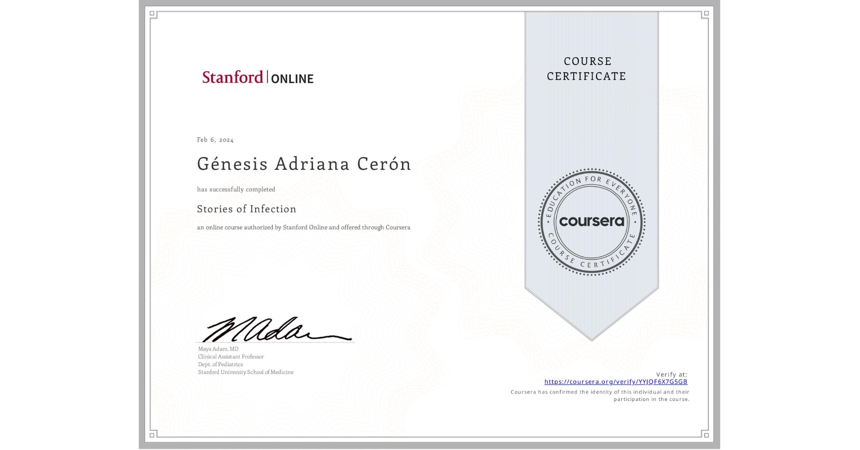 View certificate for Génesis Adriana Cerón, Stories of Infection, an online non-credit course authorized by Stanford Online and offered through Coursera