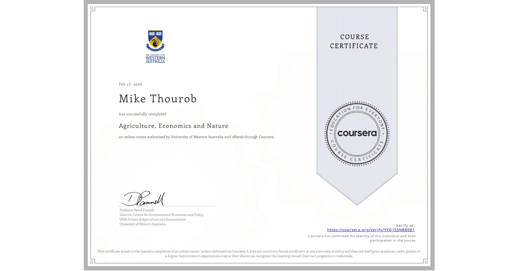 View certificate for Mike Thourob, Agriculture, Economics and Nature, an online non-credit course authorized by University of Western Australia and offered through Coursera