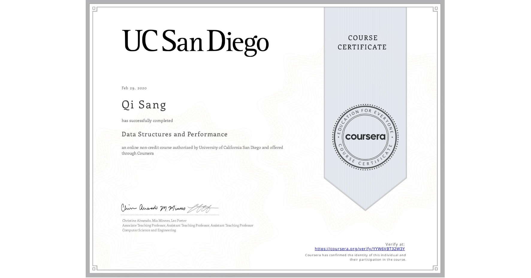 View certificate for Qi Sang, Data Structures and Performance, an online non-credit course authorized by University of California San Diego and offered through Coursera