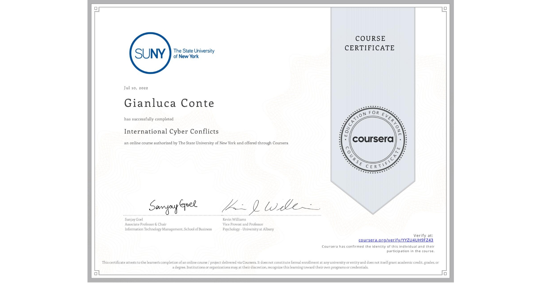 View certificate for Gianluca Conte, International Cyber Conflicts, an online non-credit course authorized by The State University of New York and offered through Coursera