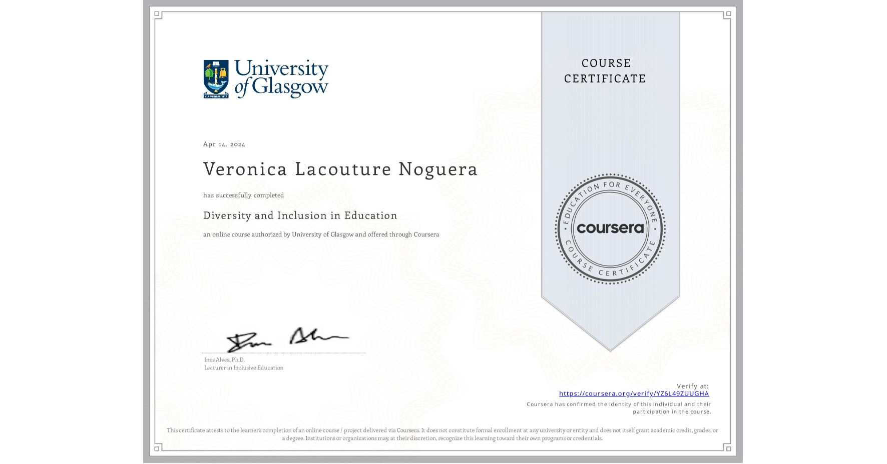 View certificate for Veronica Lacouture Noguera, Diversity and Inclusion in Education, an online non-credit course authorized by University of Glasgow and offered through Coursera