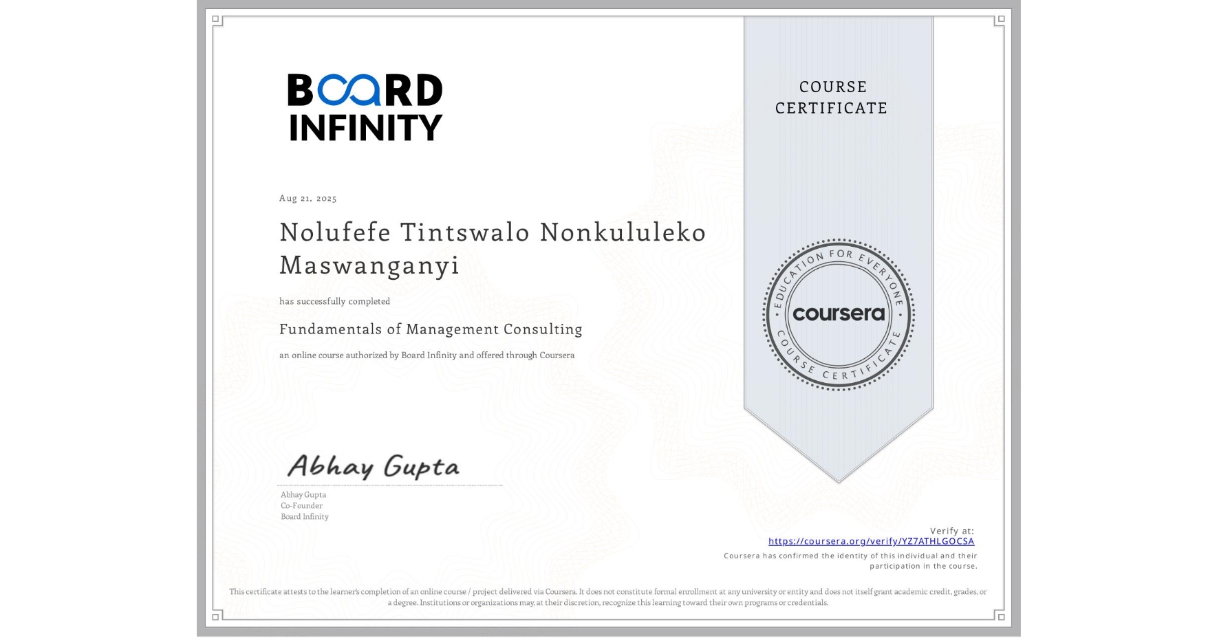 View certificate for Nolufefe Tintswalo Nonkululeko Maswanganyi, Fundamentals of Management Consulting, an online non-credit course authorized by Board Infinity and offered through Coursera