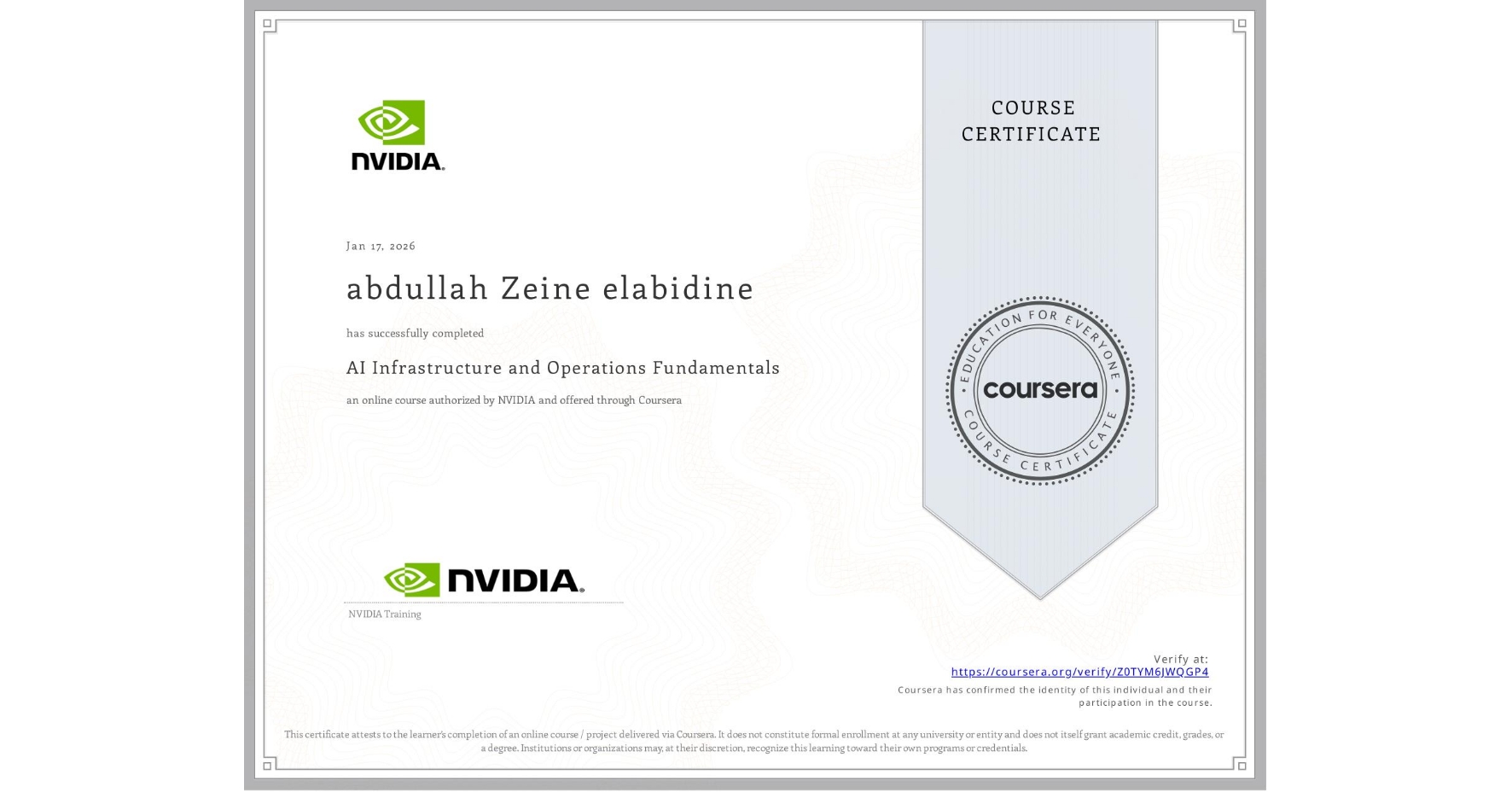 View certificate for abdullah Zeine elabidine, AI Infrastructure and Operations Fundamentals, an online non-credit course authorized by NVIDIA and offered through Coursera