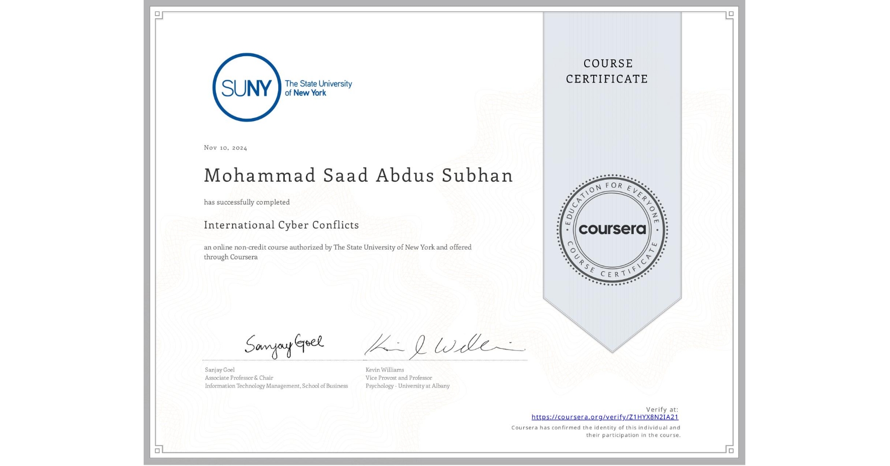 View certificate for Mohammad Saad Abdus Subhan, International Cyber Conflicts, an online non-credit course authorized by The State University of New York and offered through Coursera