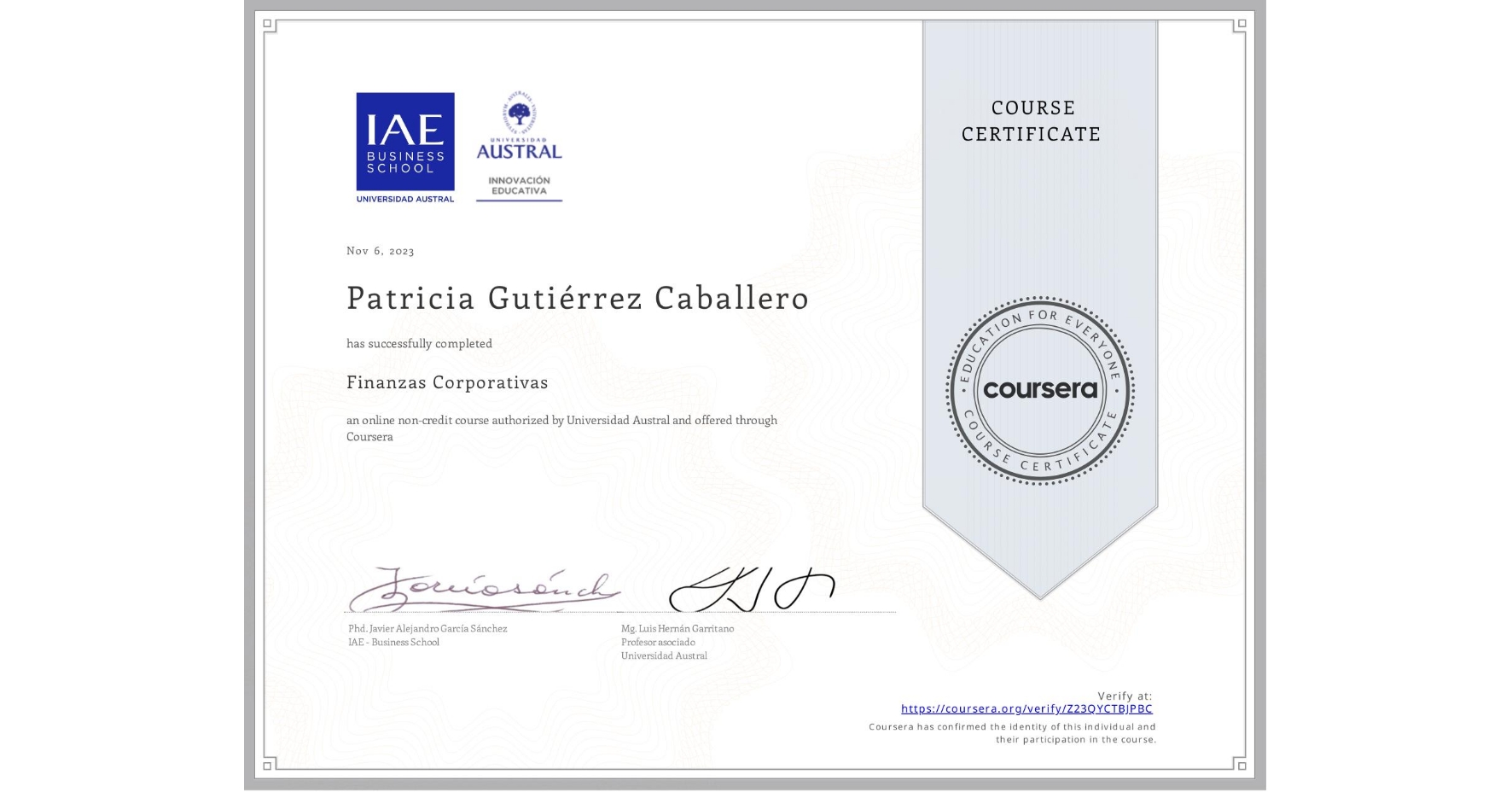 View certificate for Patricia Gutiérrez  Caballero , Finanzas Corporativas, an online non-credit course authorized by Universidad Austral and offered through Coursera
