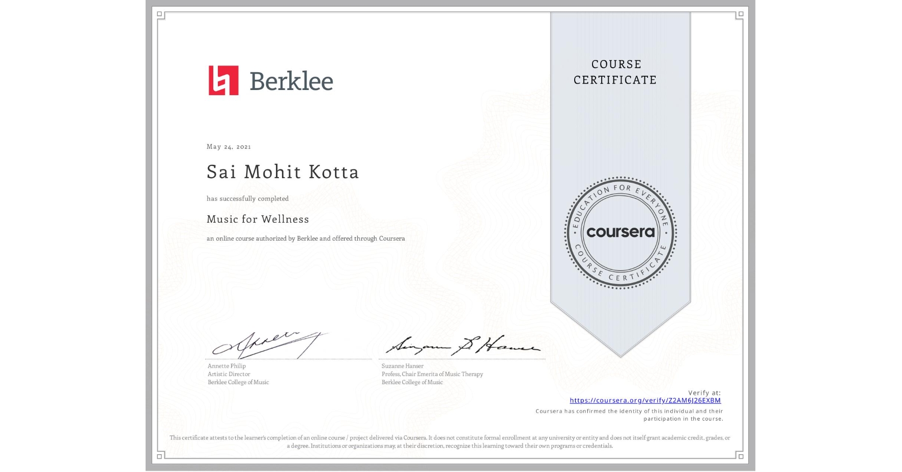 View certificate for Sai Mohit Kotta, Music for Wellness, an online non-credit course authorized by Berklee and offered through Coursera
