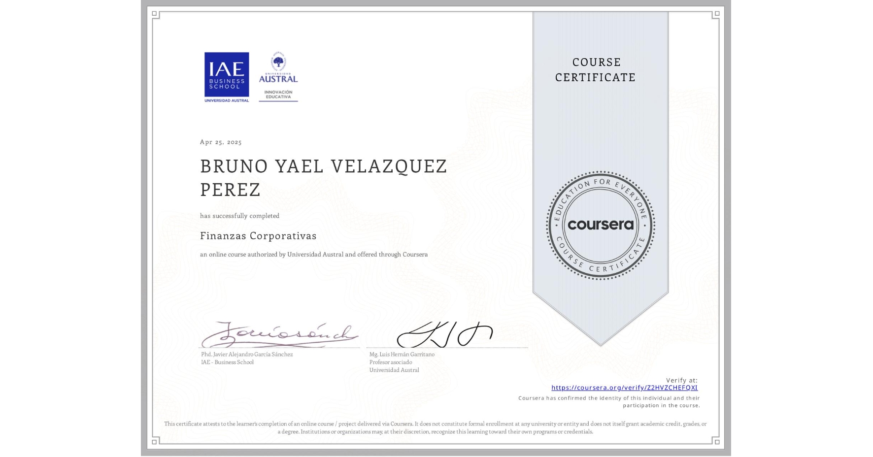 View certificate for BRUNO YAEL VELAZQUEZ PEREZ, Finanzas Corporativas, an online non-credit course authorized by Universidad Austral and offered through Coursera