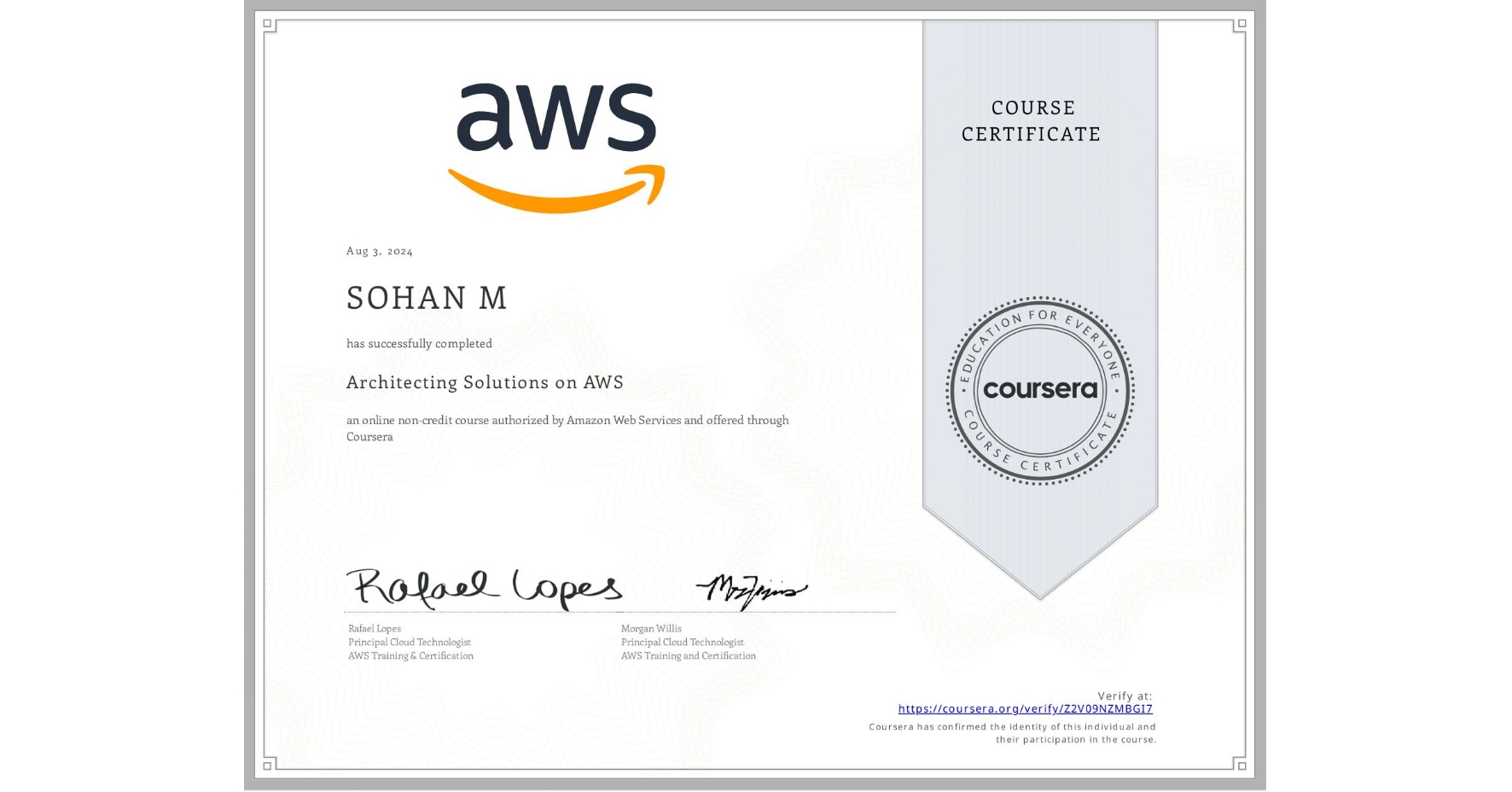 View certificate for SOHAN M, Architecting Solutions on AWS, an online non-credit course authorized by Amazon Web Services and offered through Coursera