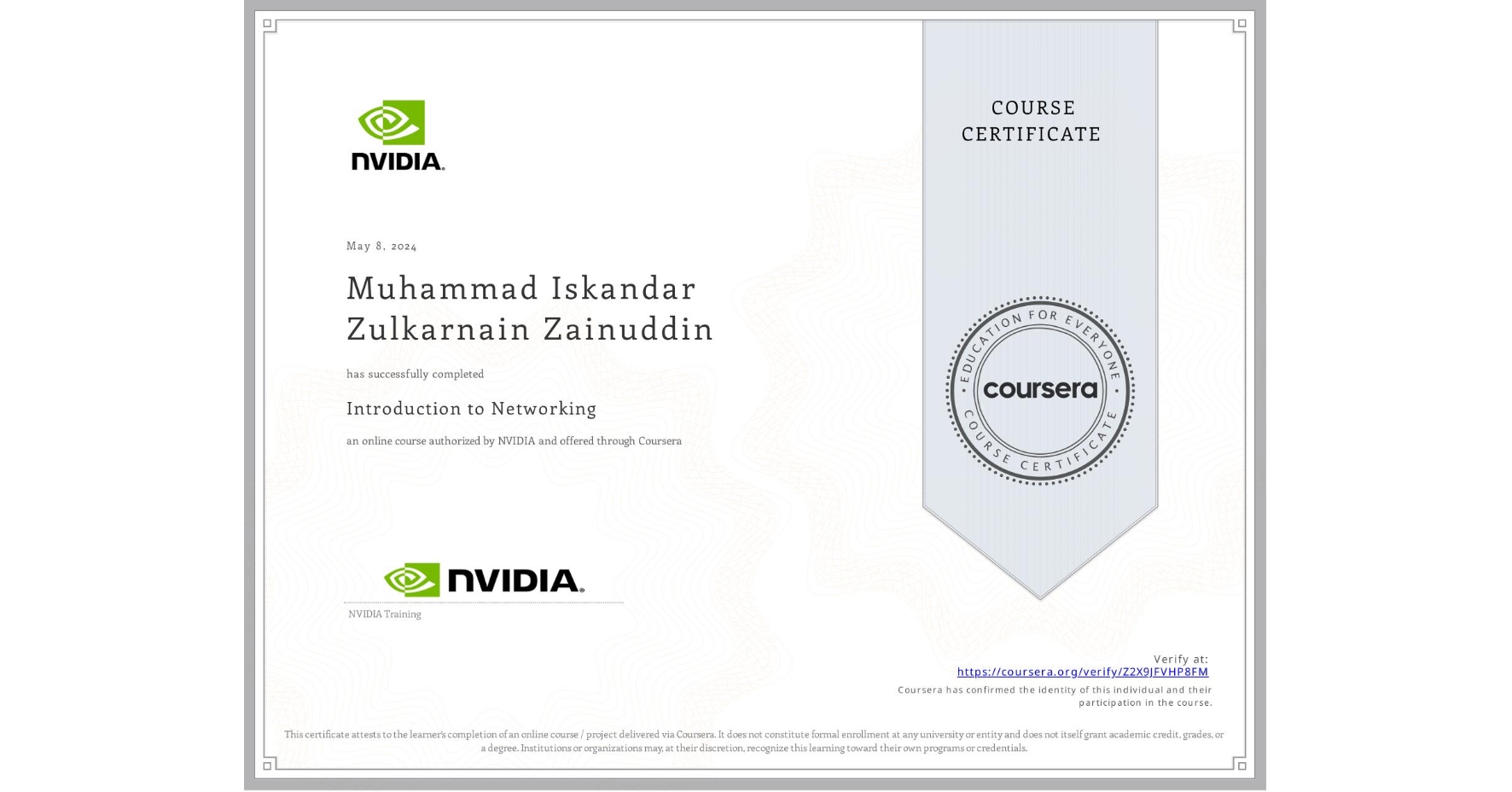 View certificate for Muhammad Iskandar Zulkarnain Zainuddin, Introduction to Networking, an online non-credit course authorized by NVIDIA and offered through Coursera