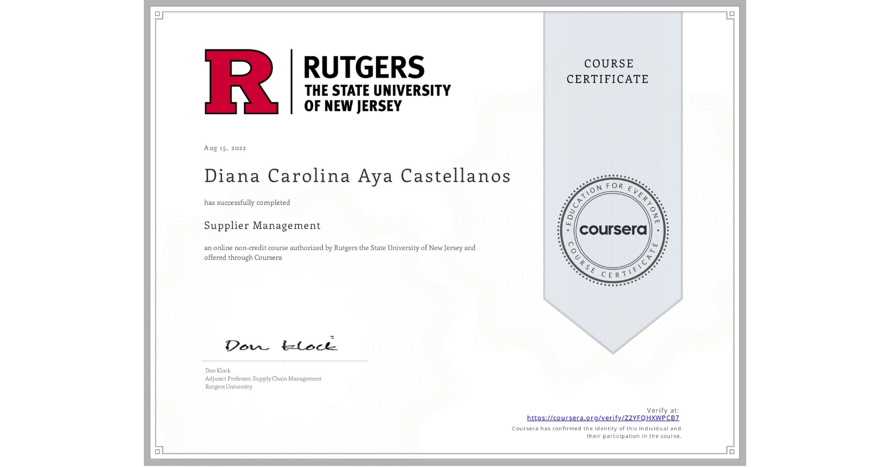 View certificate for Diana Carolina Aya Castellanos, Supplier Management, an online non-credit course authorized by Rutgers the State University of New Jersey and offered through Coursera