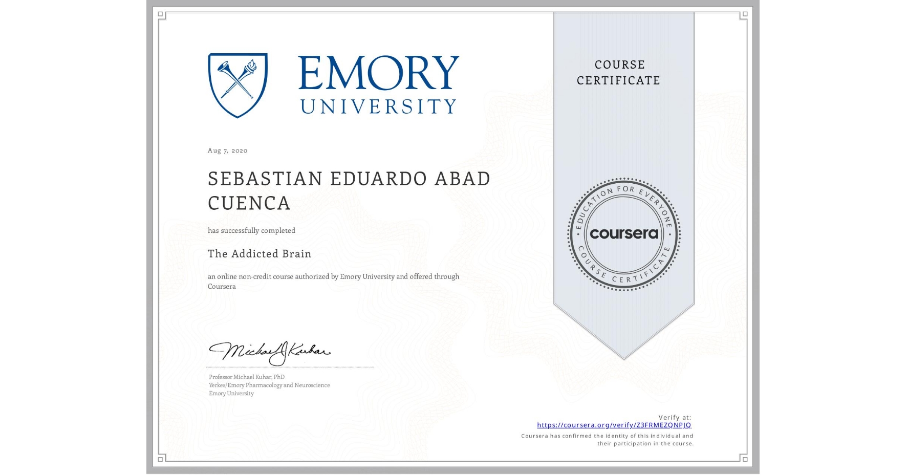 View certificate for SEBASTIAN EDUARDO  ABAD CUENCA, The Addicted Brain, an online non-credit course authorized by Emory University and offered through Coursera